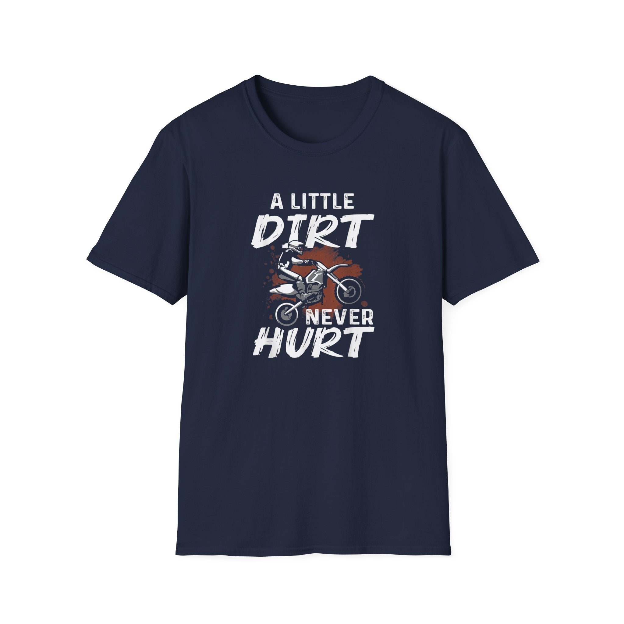 A Little Dirt Never Hurt Tee
