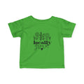 Infant Tee — "Locally Grown"
