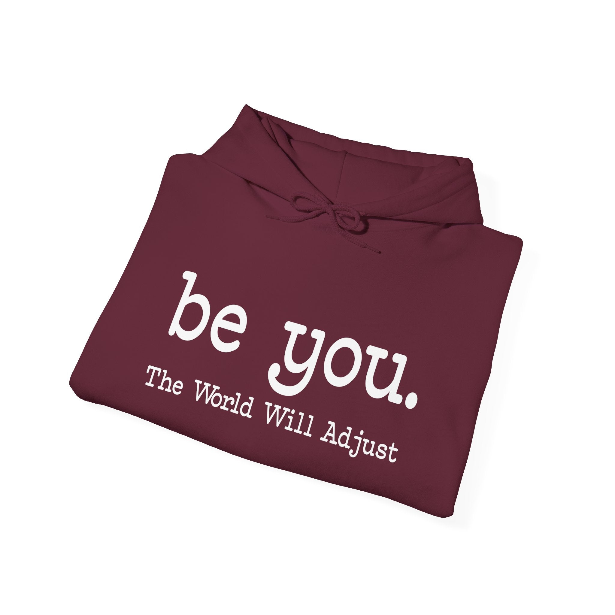 Be You Hoodie