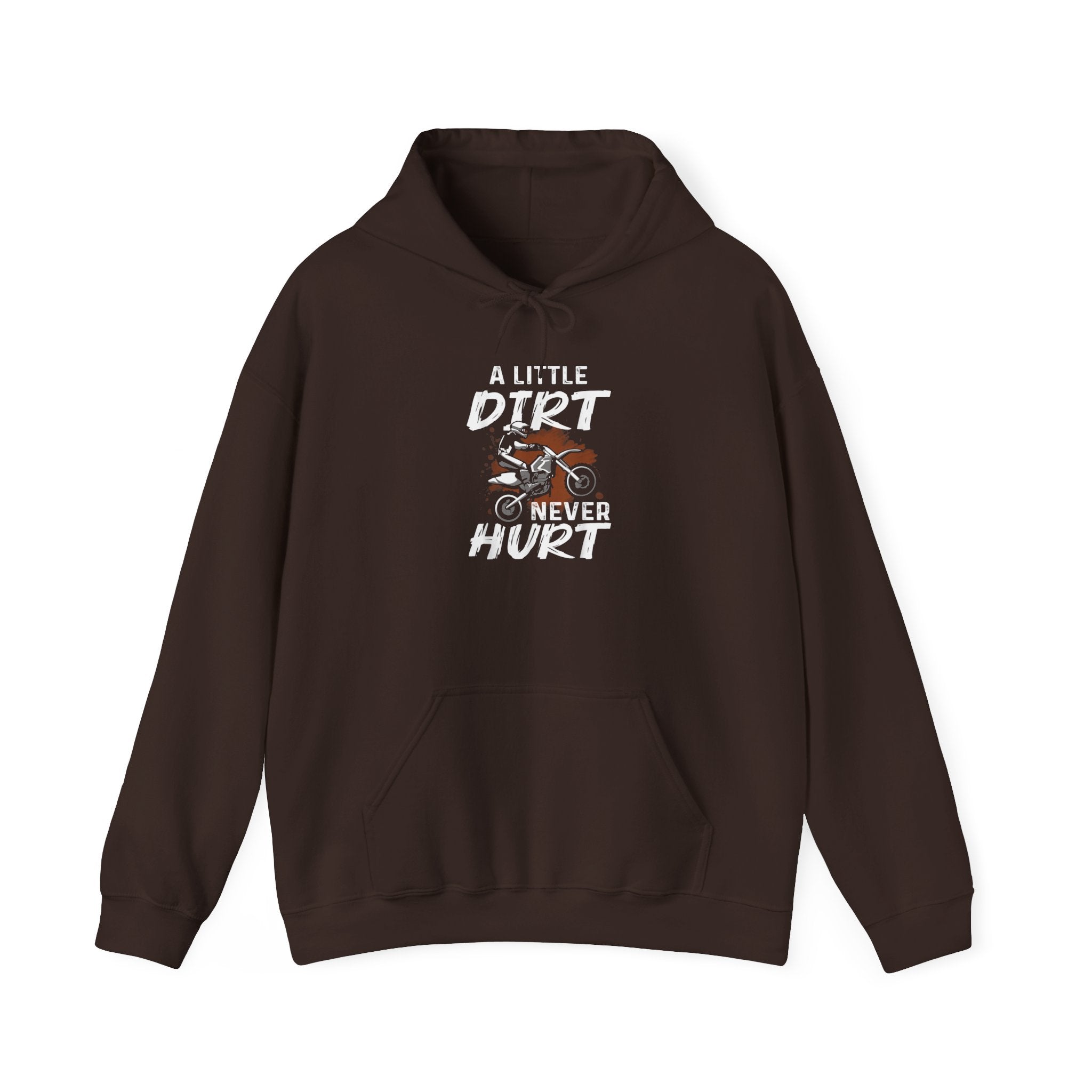 "A Little Dirt Never Hurt" Dirt Bike Hoodie