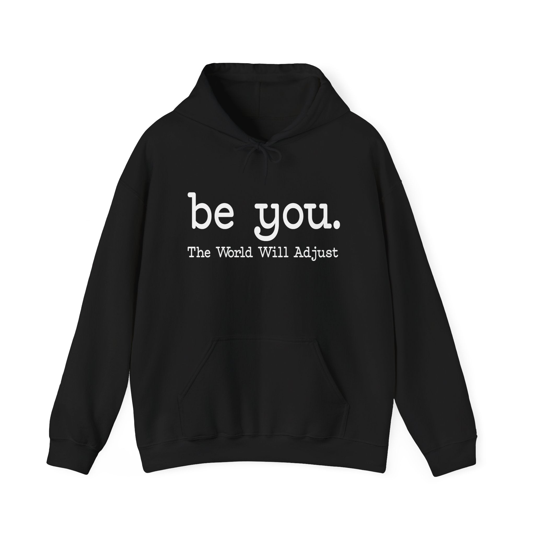Be You Hoodie