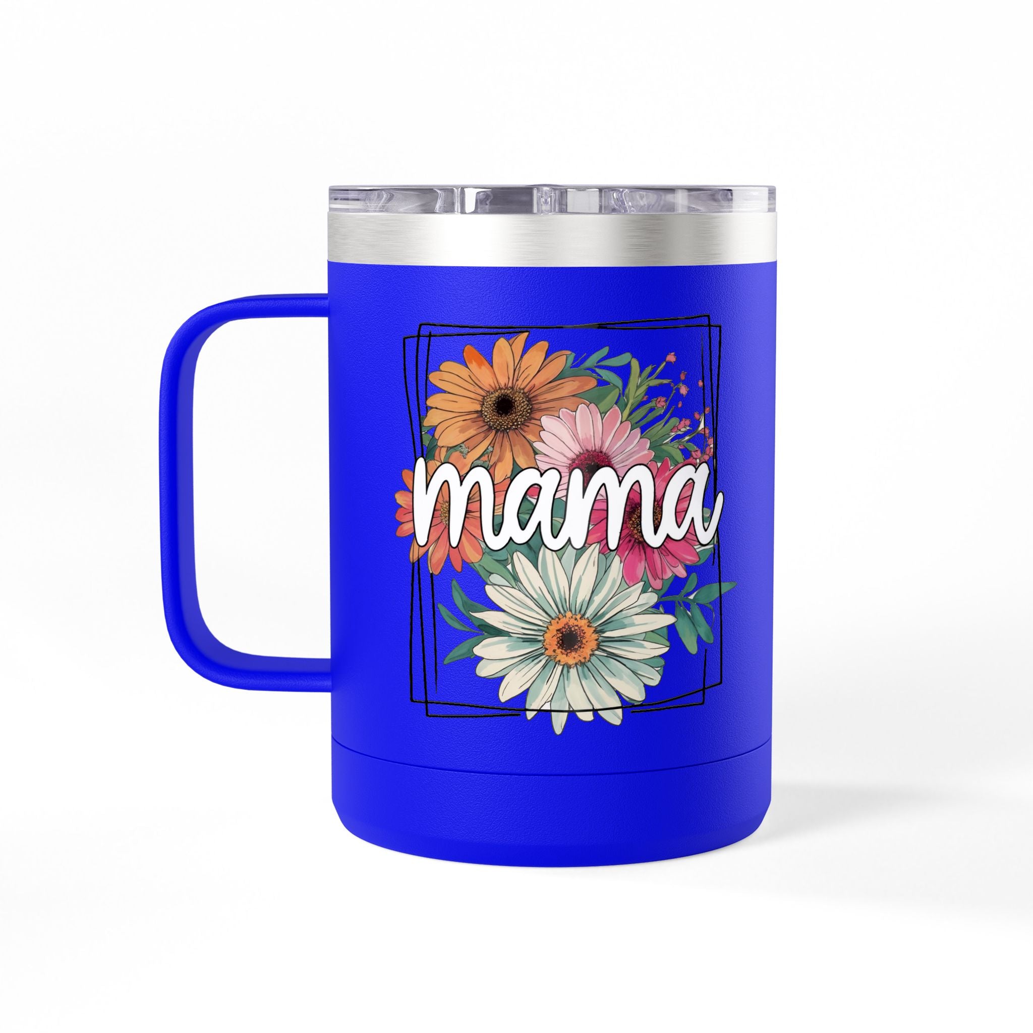 Mama- Coffee Mug Tumbler