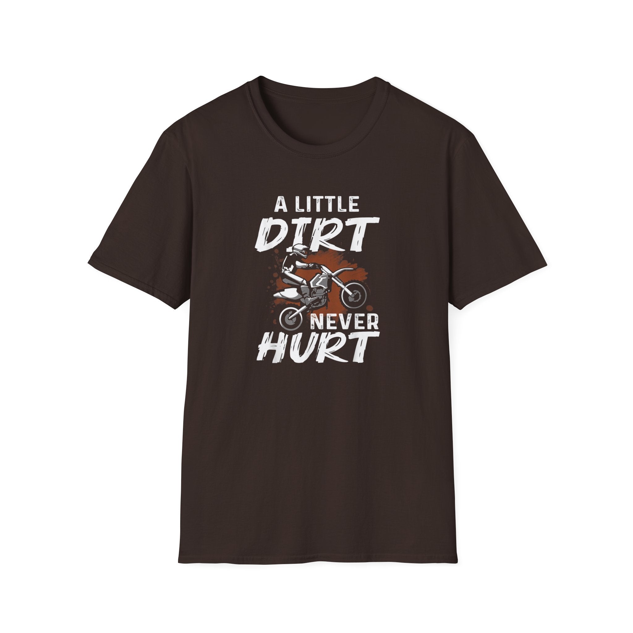 A Little Dirt Never Hurt Tee