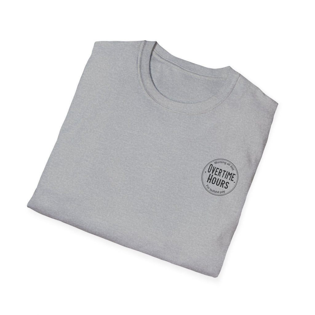 Overtime Hours T-Shirt