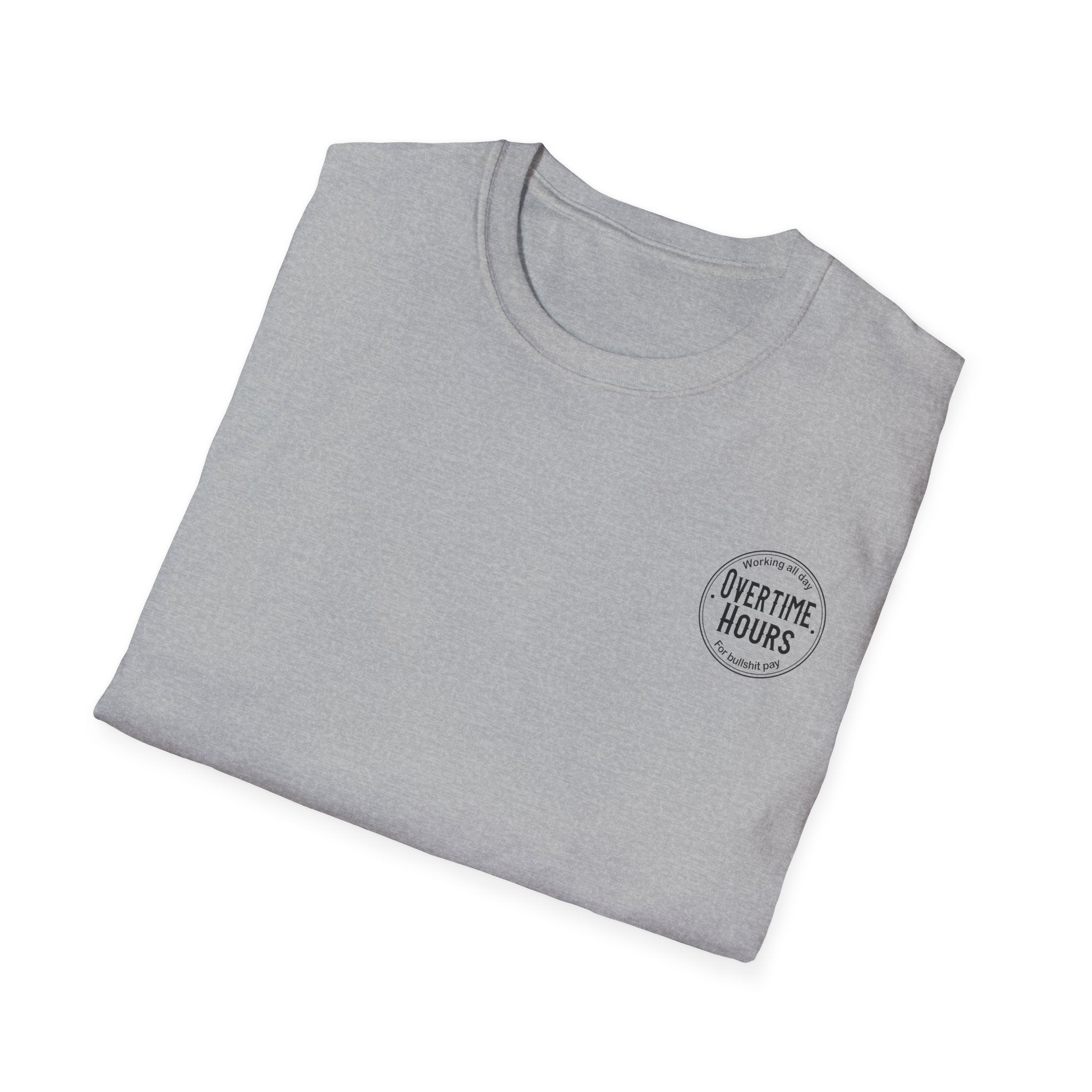 Overtime Hours T-Shirt