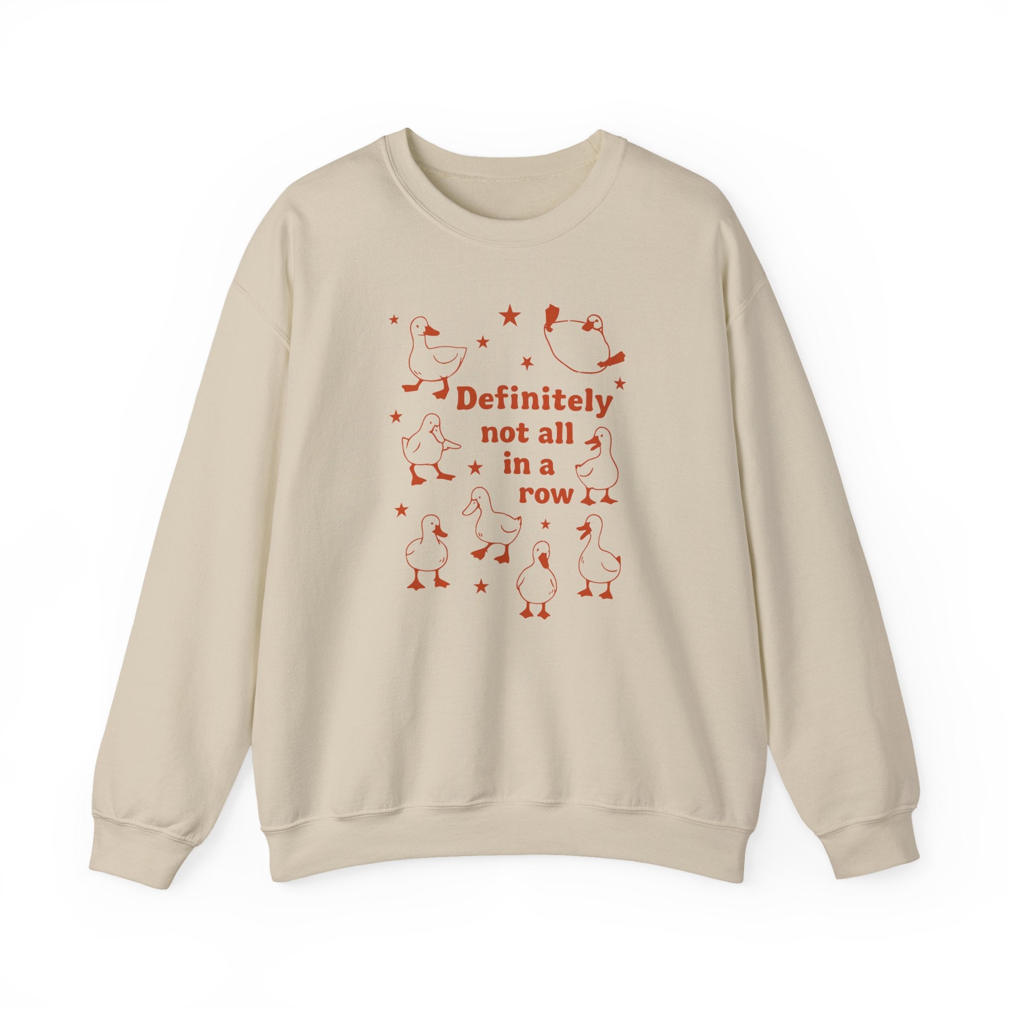 "Definitely Not All in a Row" Duck Crewneck