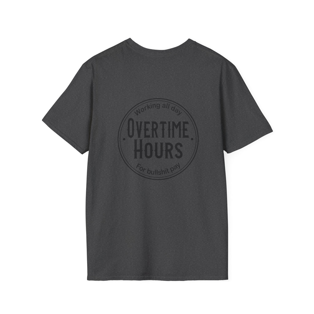 Overtime Hours T-Shirt