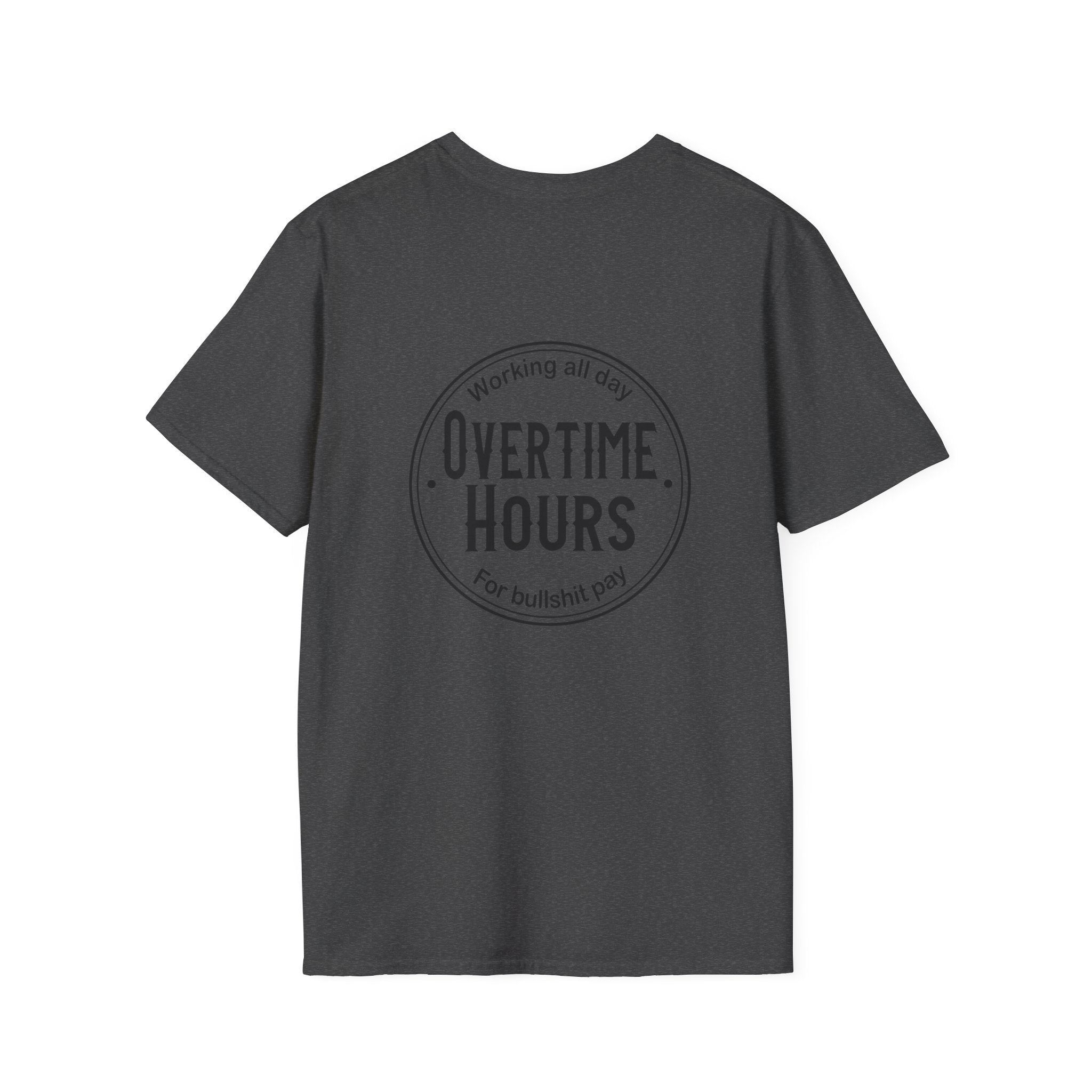 Overtime Hours T-Shirt