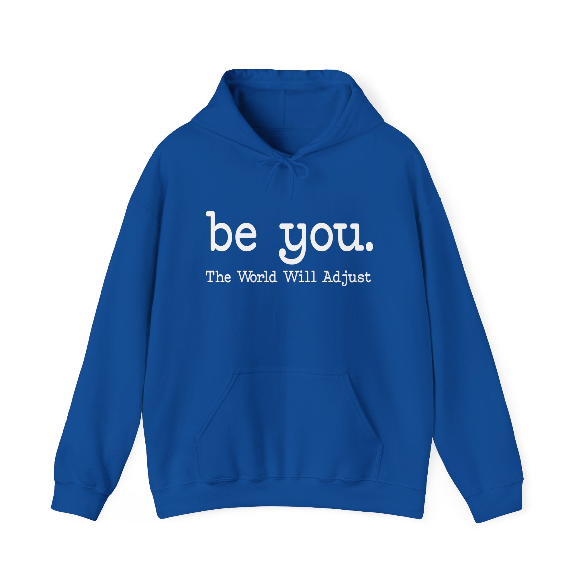 Be You Hoodie