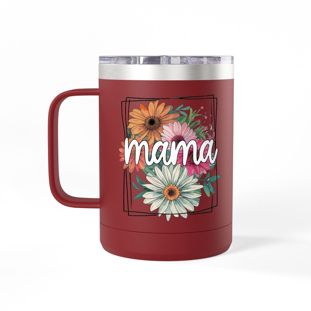 Mama- Coffee Mug Tumbler