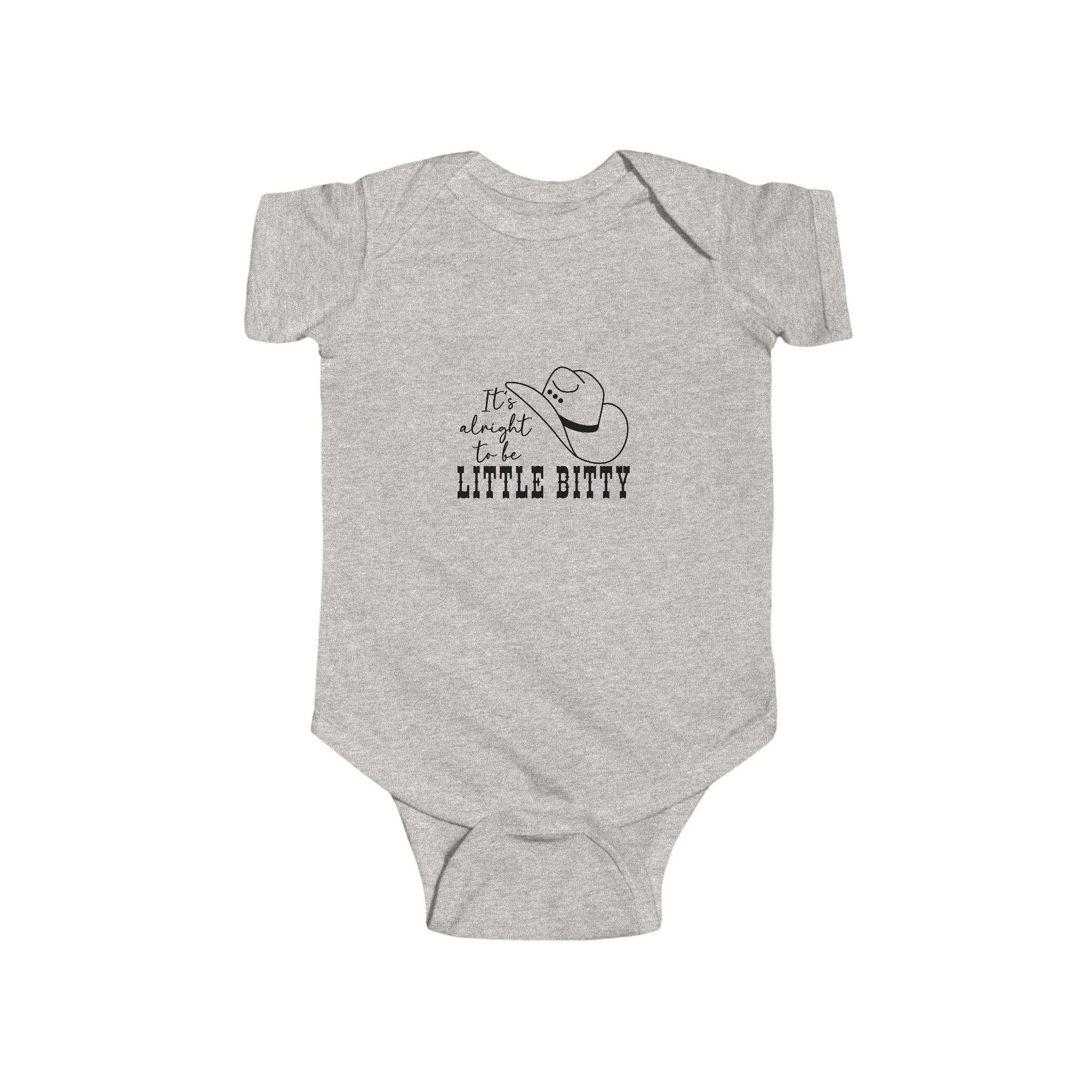It's Alright To Little Bitty- Infant bodysuit