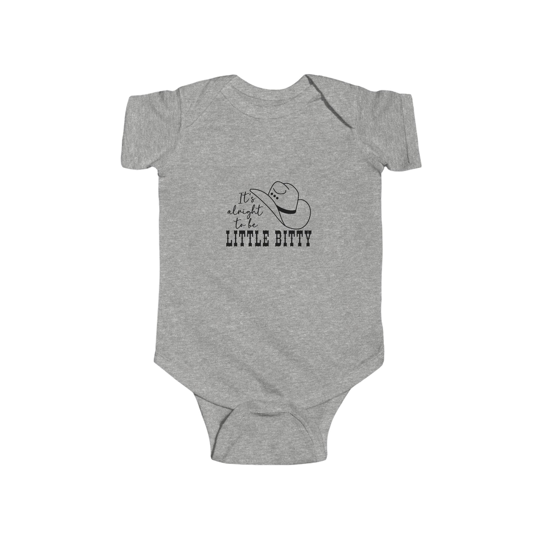 It's Alright To Little Bitty- Infant bodysuit