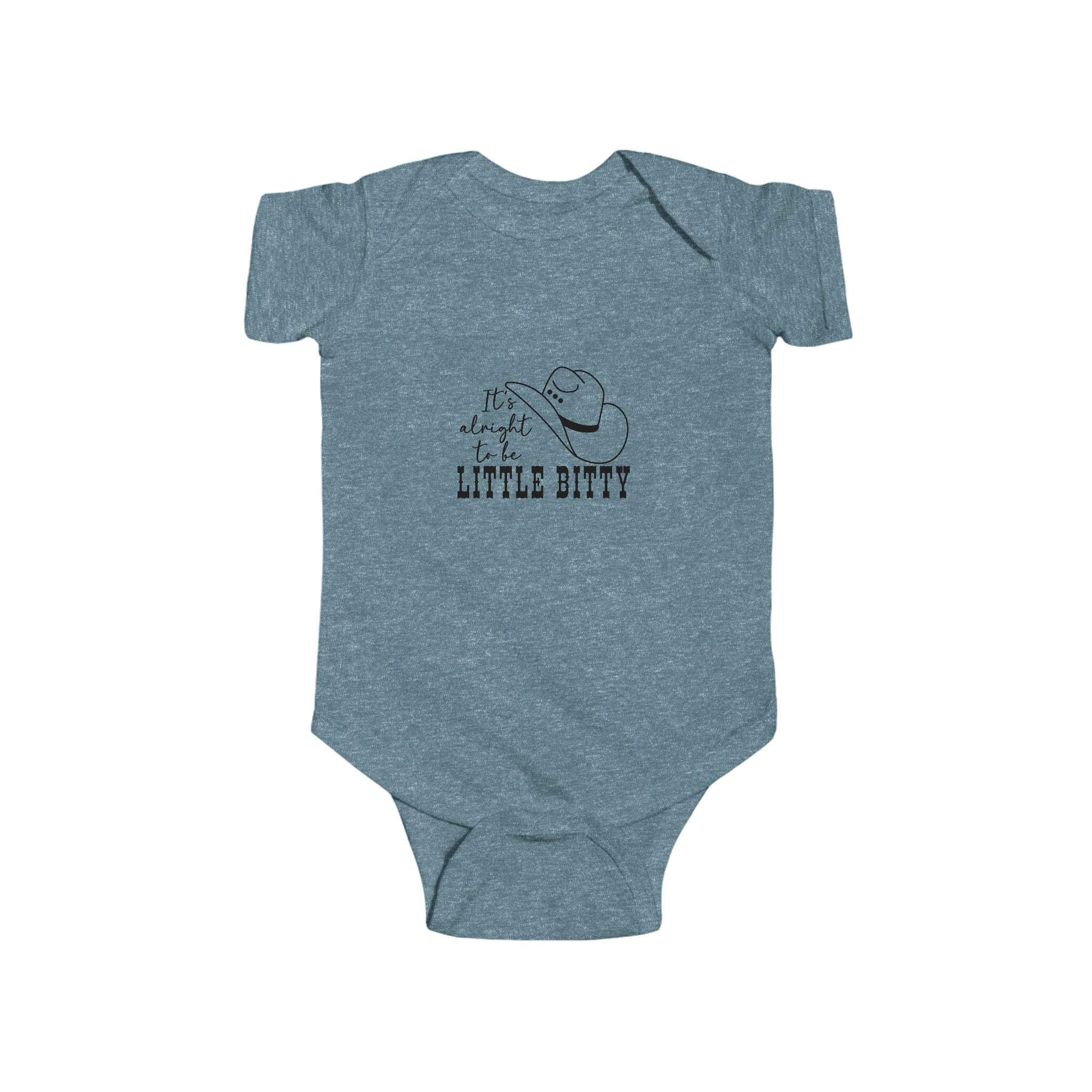 It's Alright To Little Bitty- Infant bodysuit