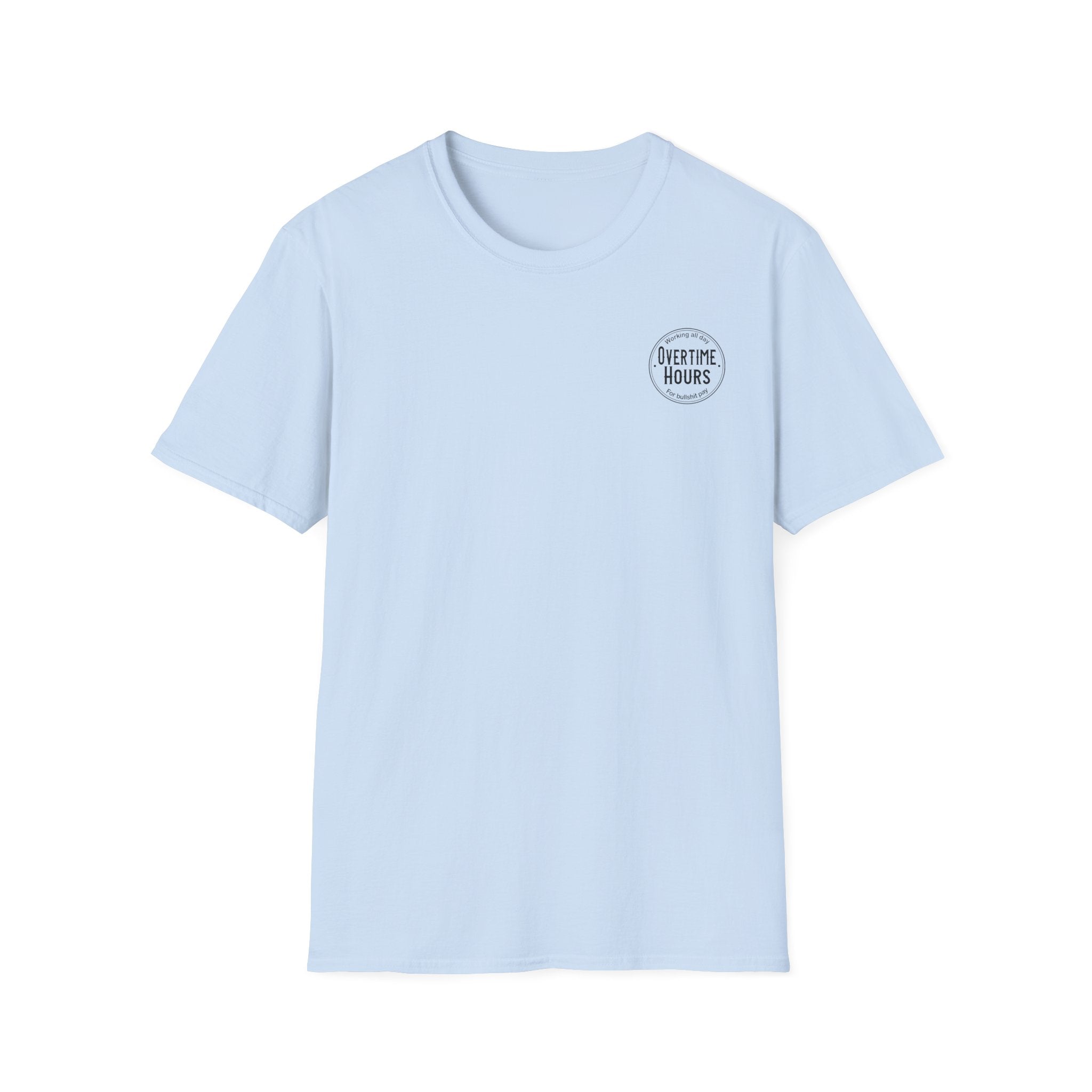 Overtime Hours T-Shirt