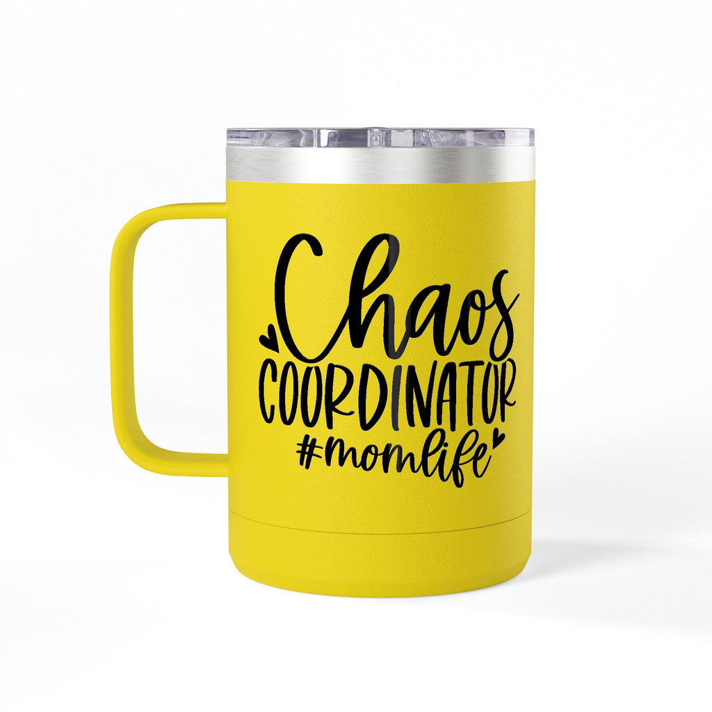 "Chaos Coordinator"- Coffee Mug Tumbler