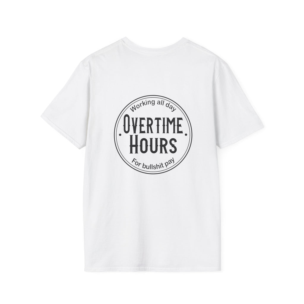 Overtime Hours T-Shirt