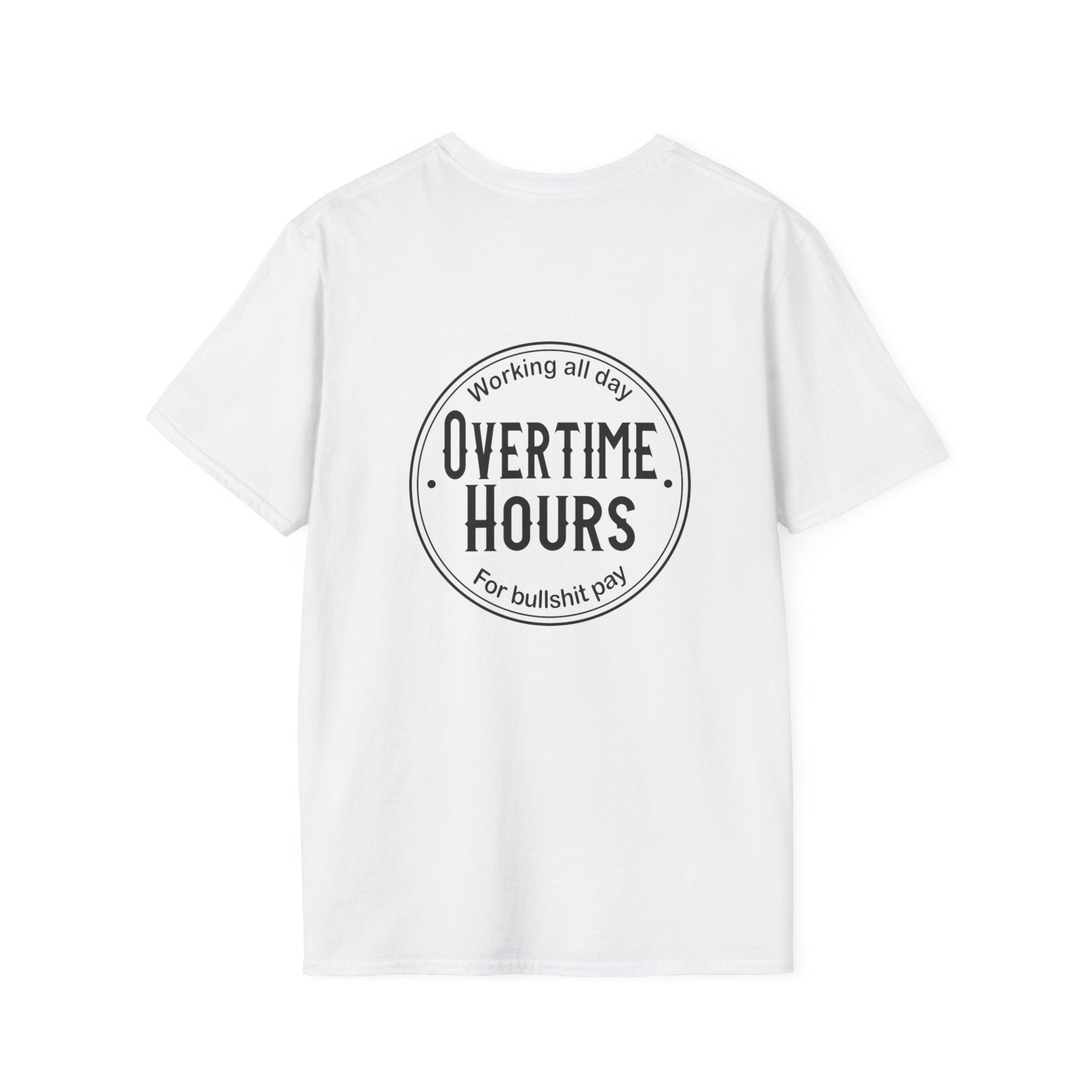 Overtime Hours T-Shirt