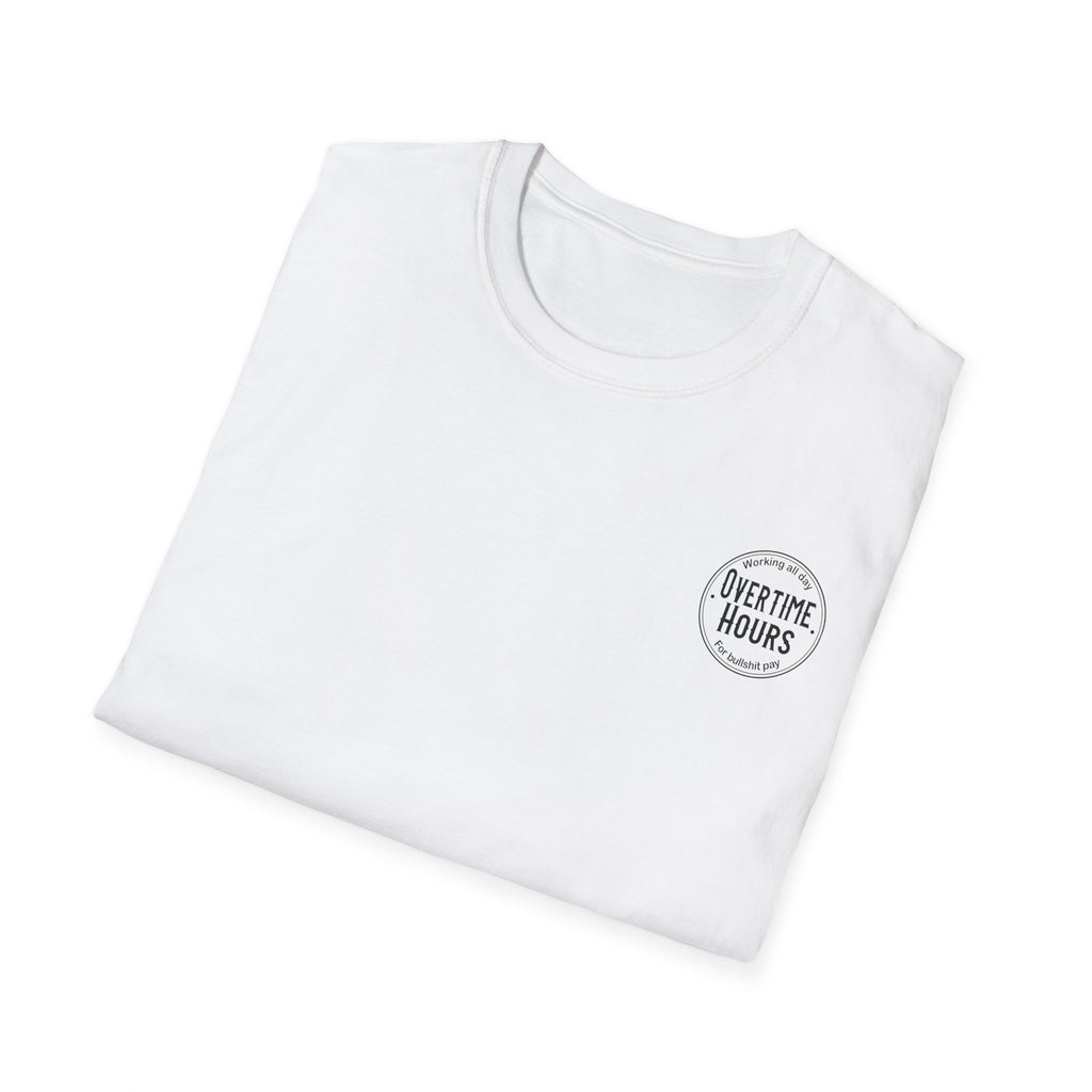 Overtime Hours T-Shirt