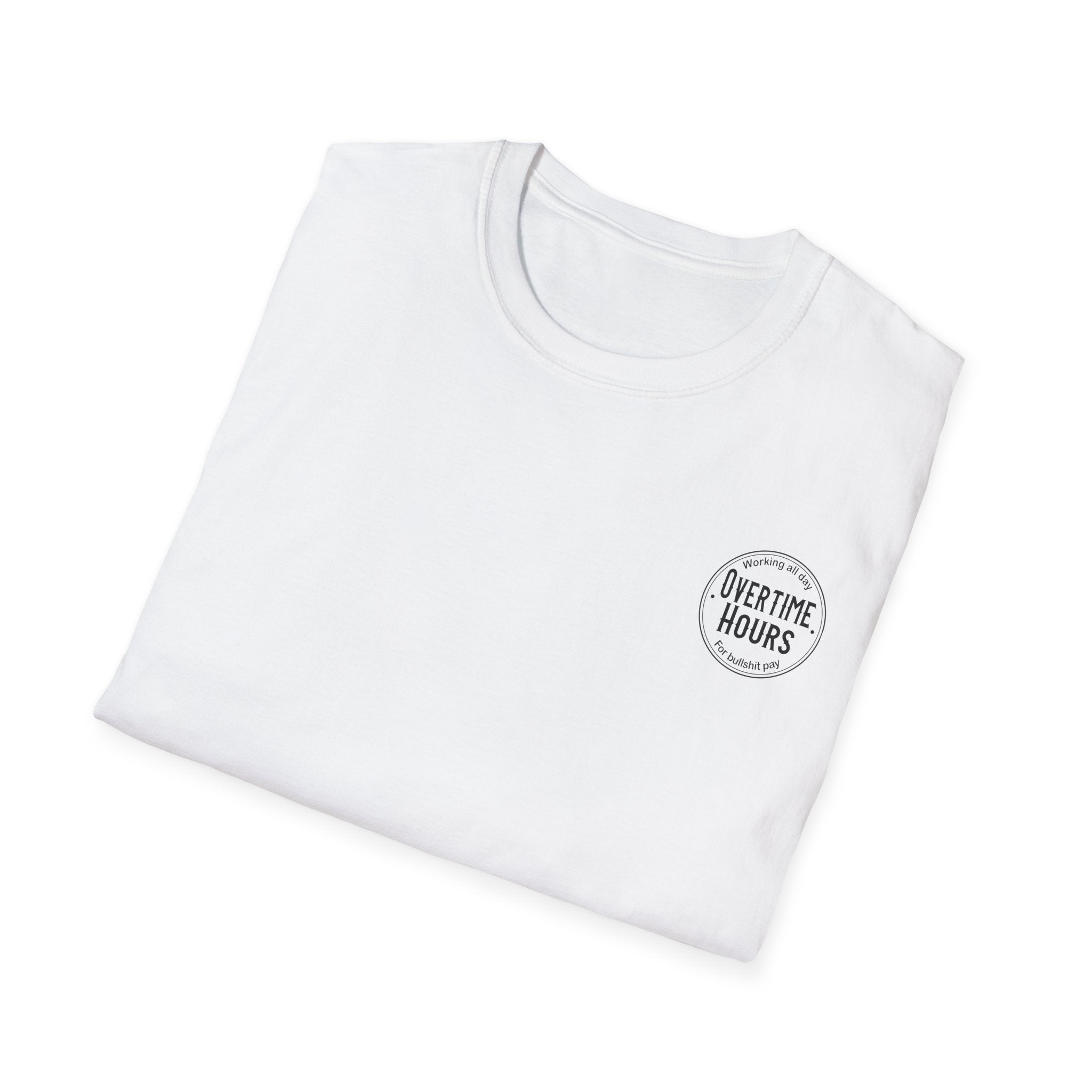 Overtime Hours T-Shirt