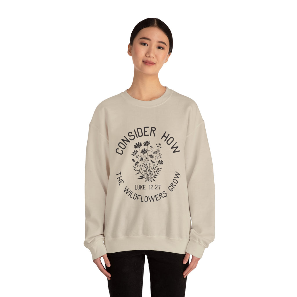 Crewneck Sweatshirt — "Consider How the Wildflowers Grow" Religious Floral Quote