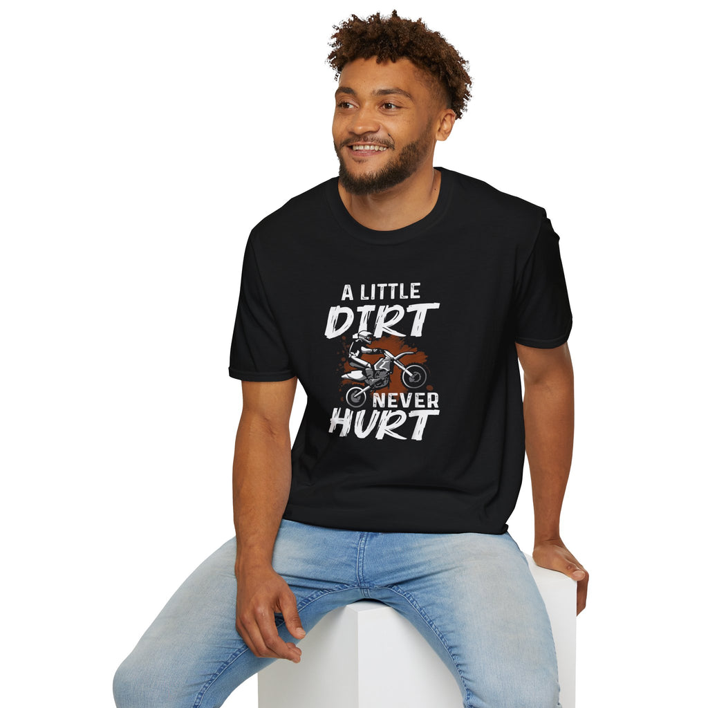 A Little Dirt Never Hurt Tee