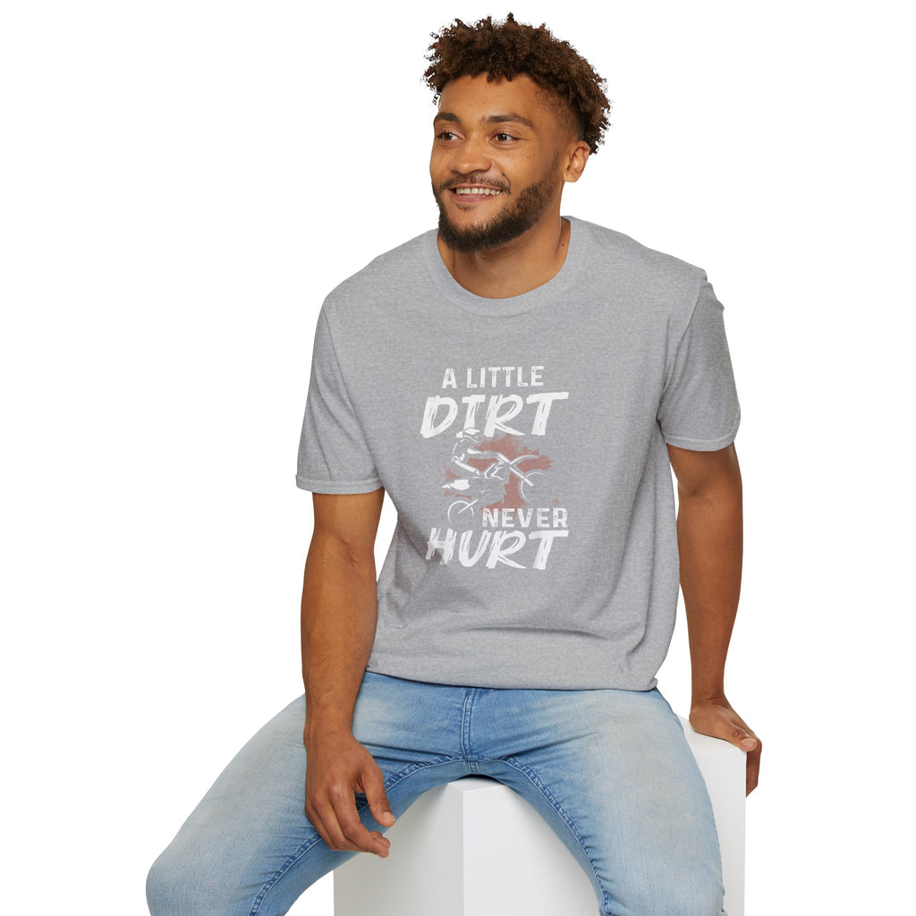 A Little Dirt Never Hurt Tee