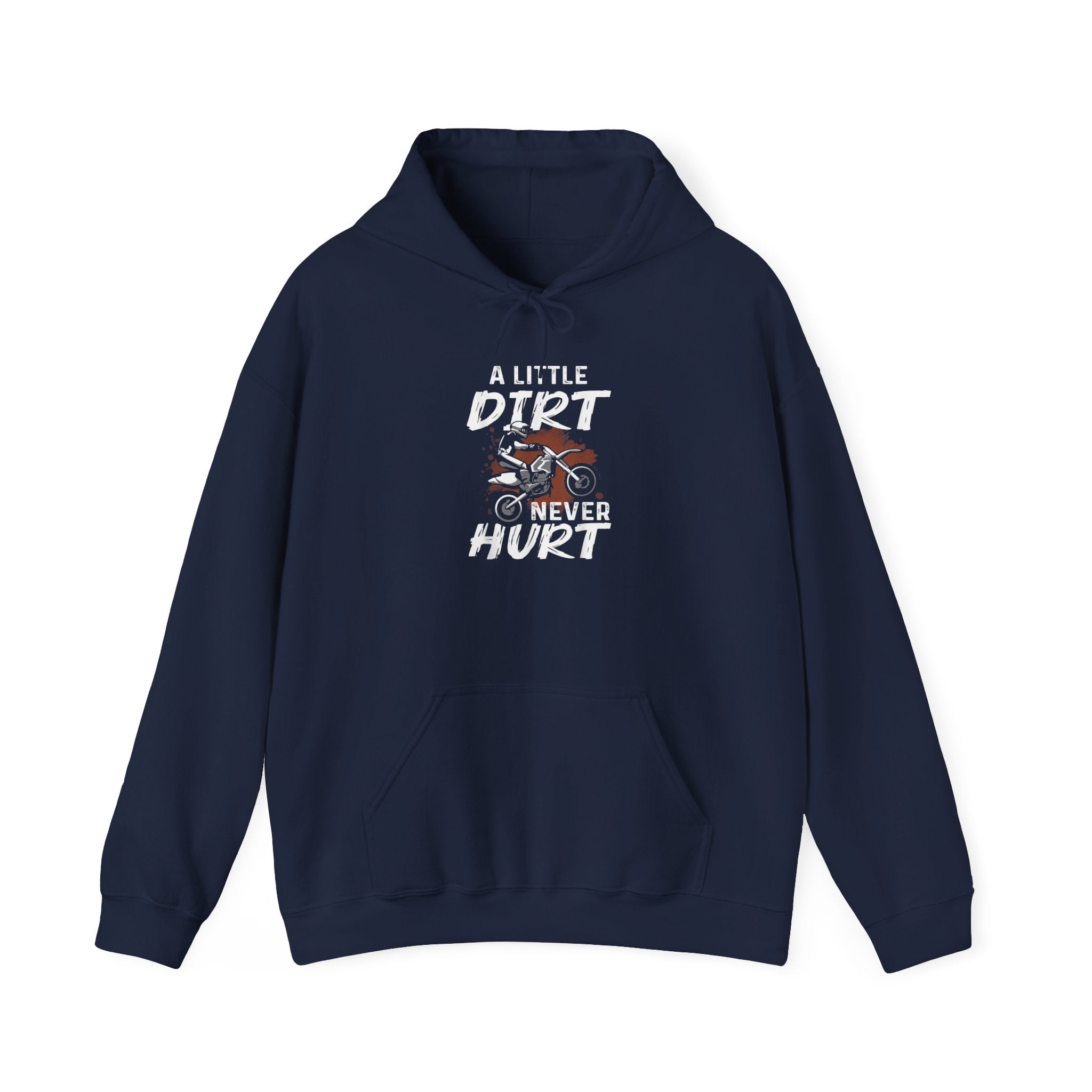 "A Little Dirt Never Hurt" Dirt Bike Hoodie