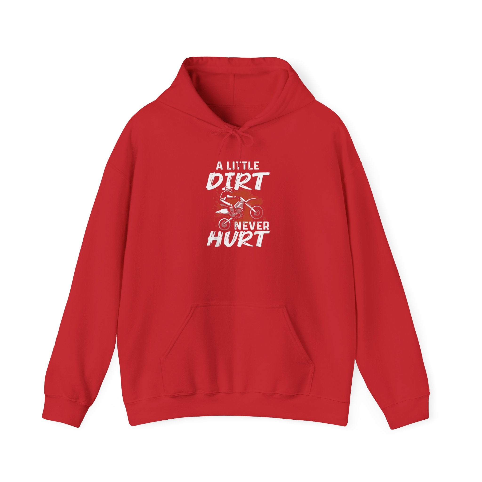 "A Little Dirt Never Hurt" Dirt Bike Hoodie