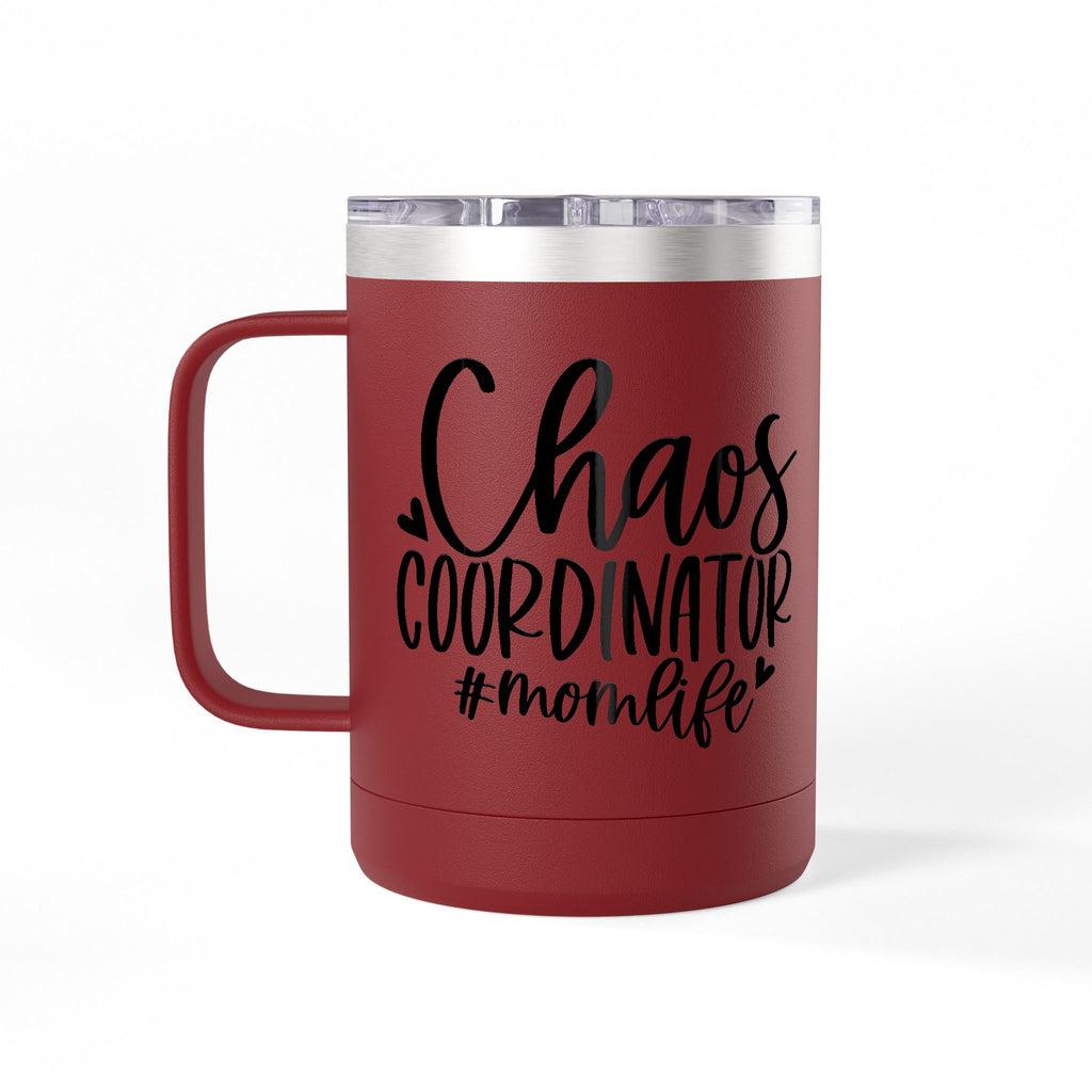 "Chaos Coordinator"- Coffee Mug Tumbler