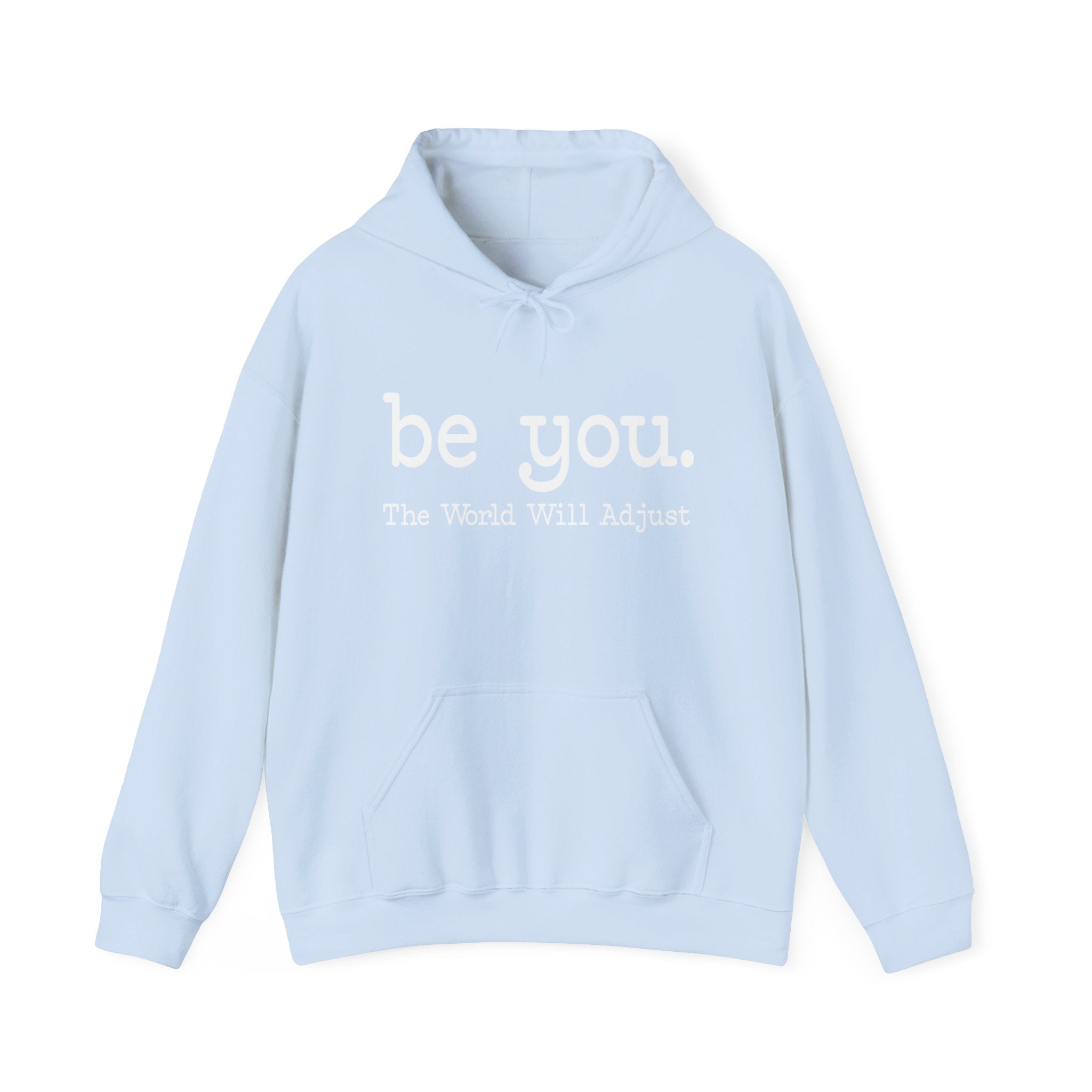 Be You Hoodie