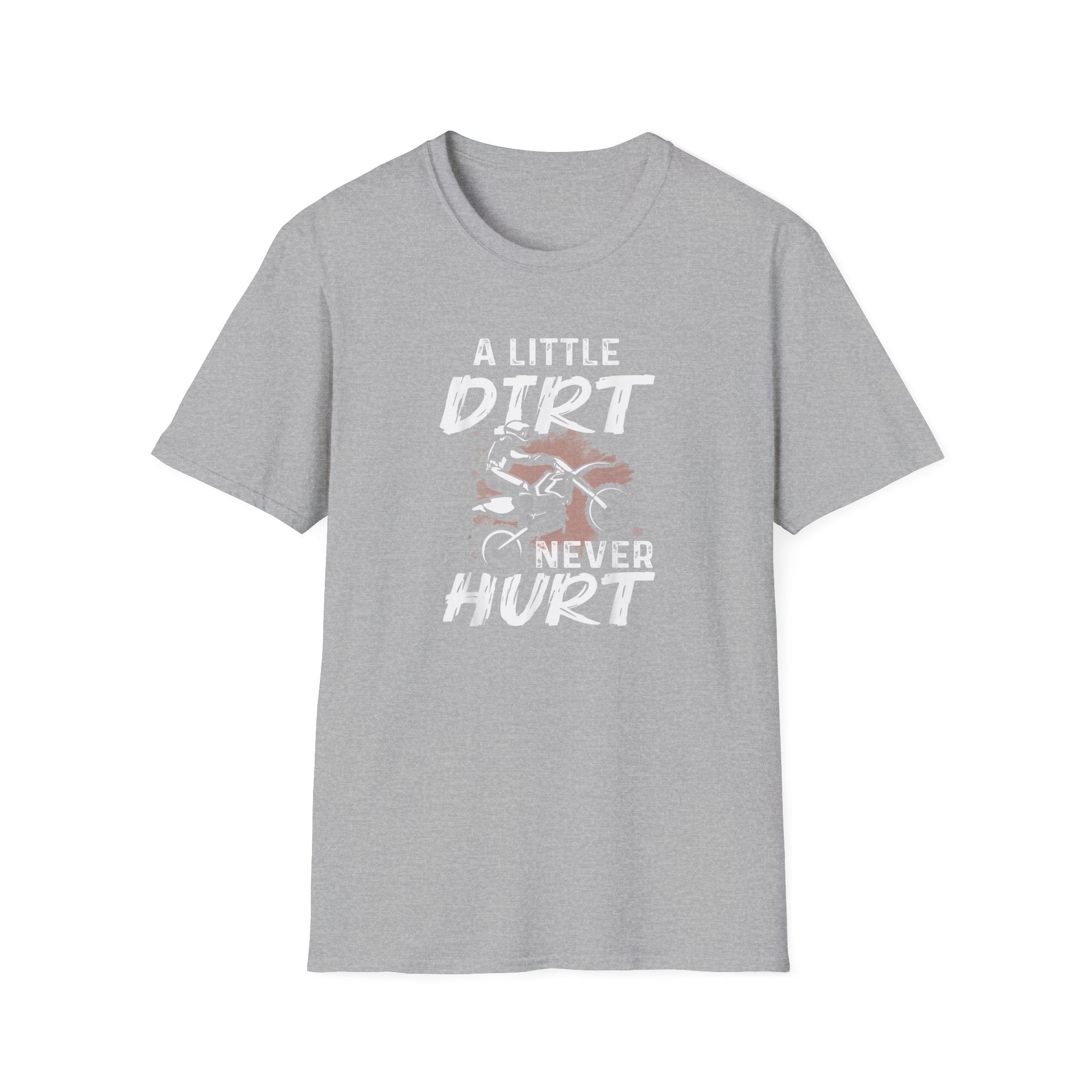 A Little Dirt Never Hurt Tee