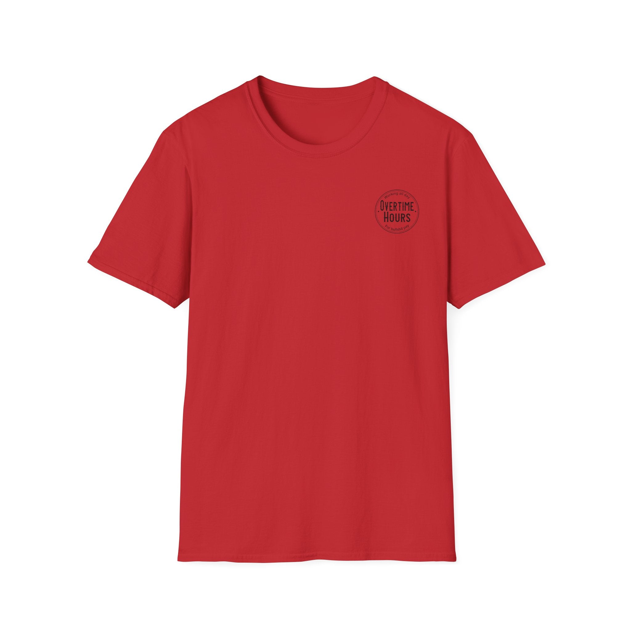 Overtime Hours T-Shirt