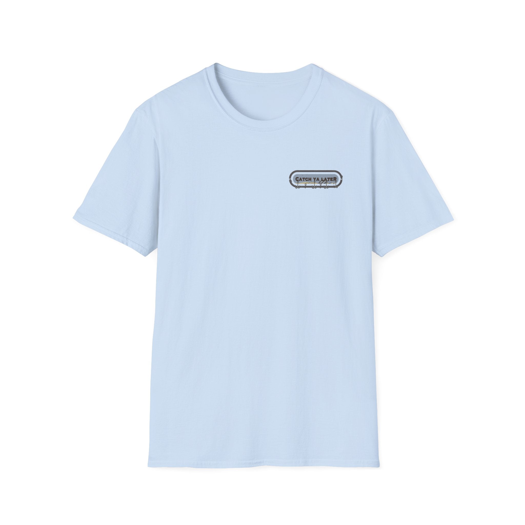 Catch Ya Later T-Shirt