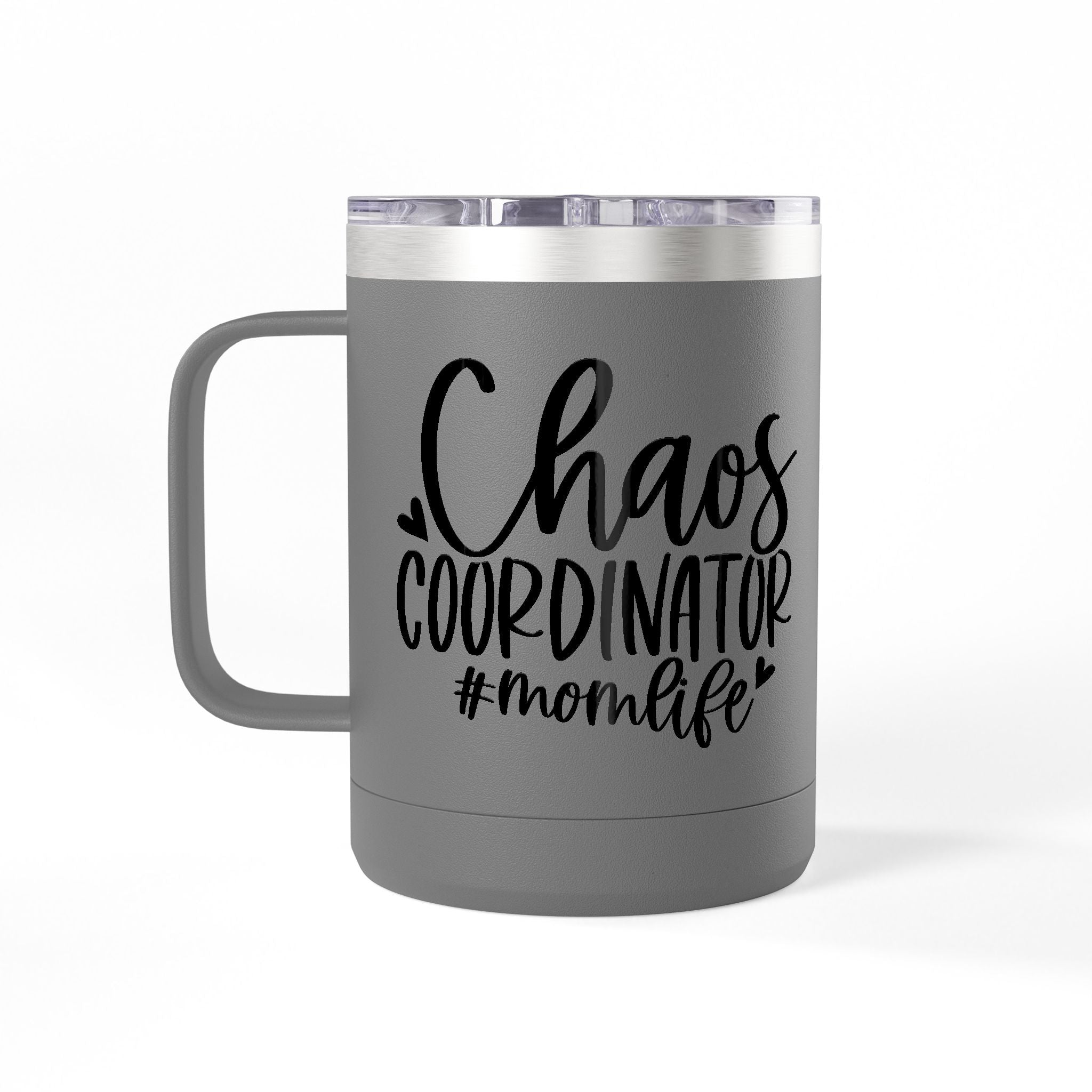 "Chaos Coordinator"- Coffee Mug Tumbler