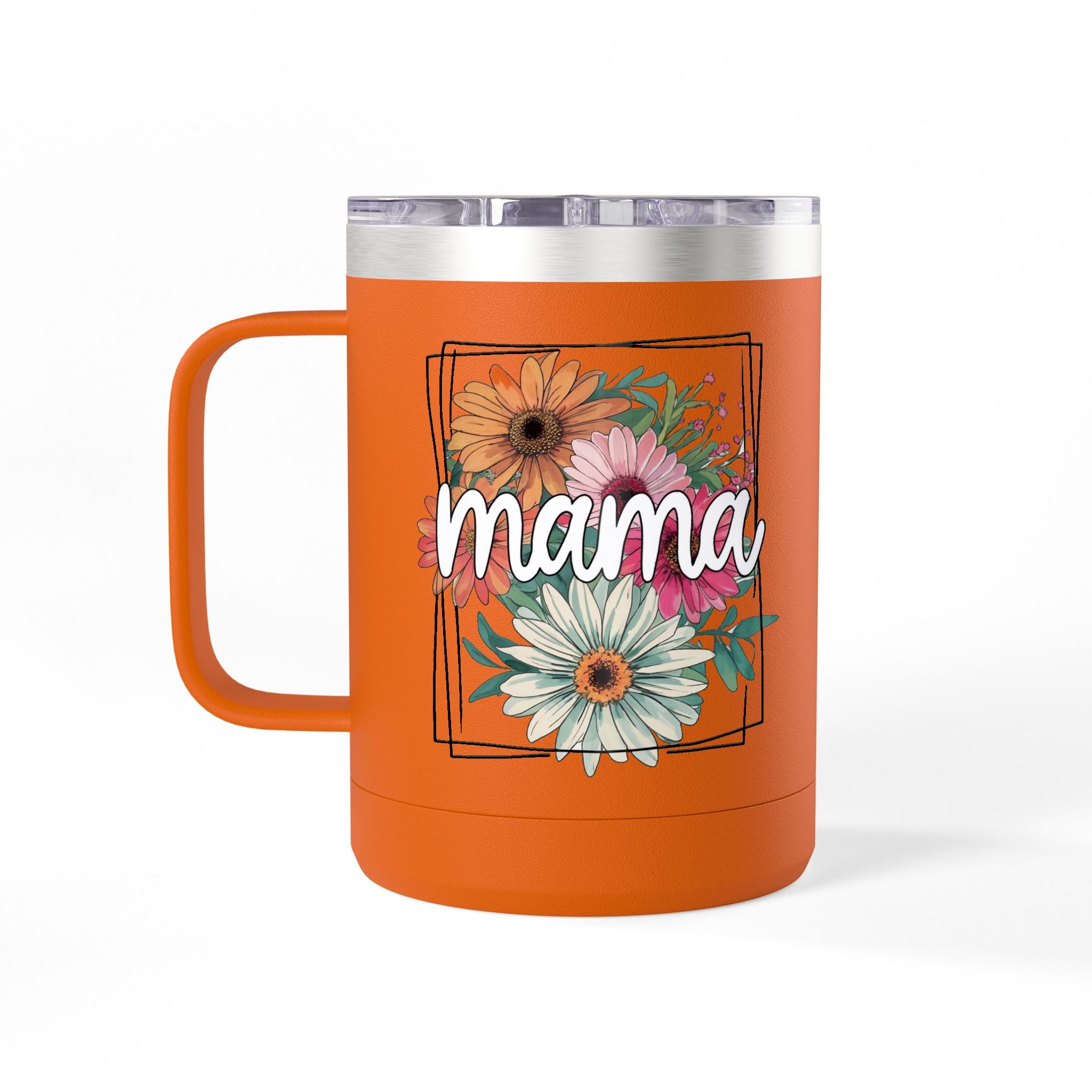 Mama- Coffee Mug Tumbler