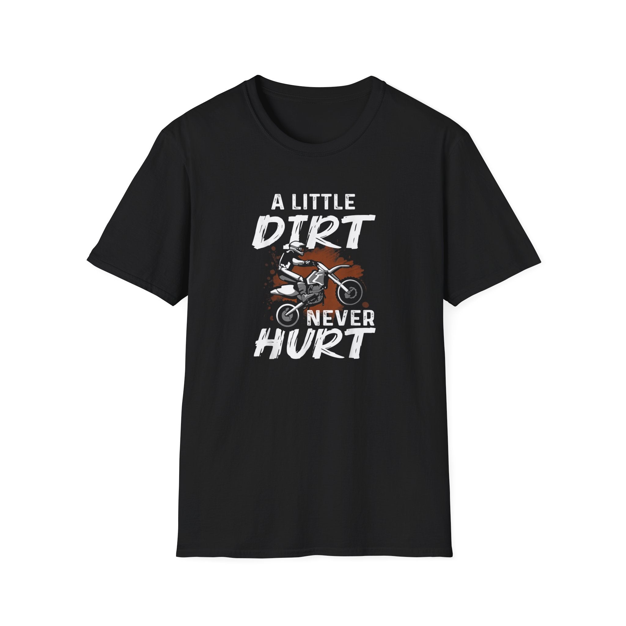 A Little Dirt Never Hurt Tee