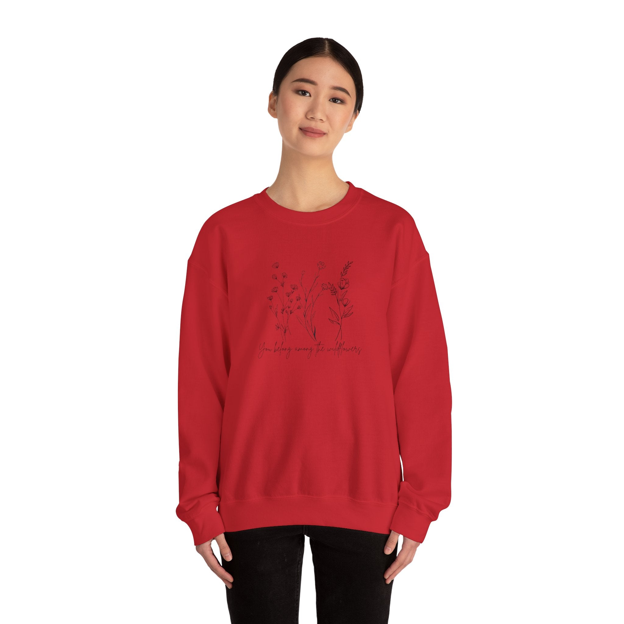 You Belong Among the Wildflowers- Crewneck