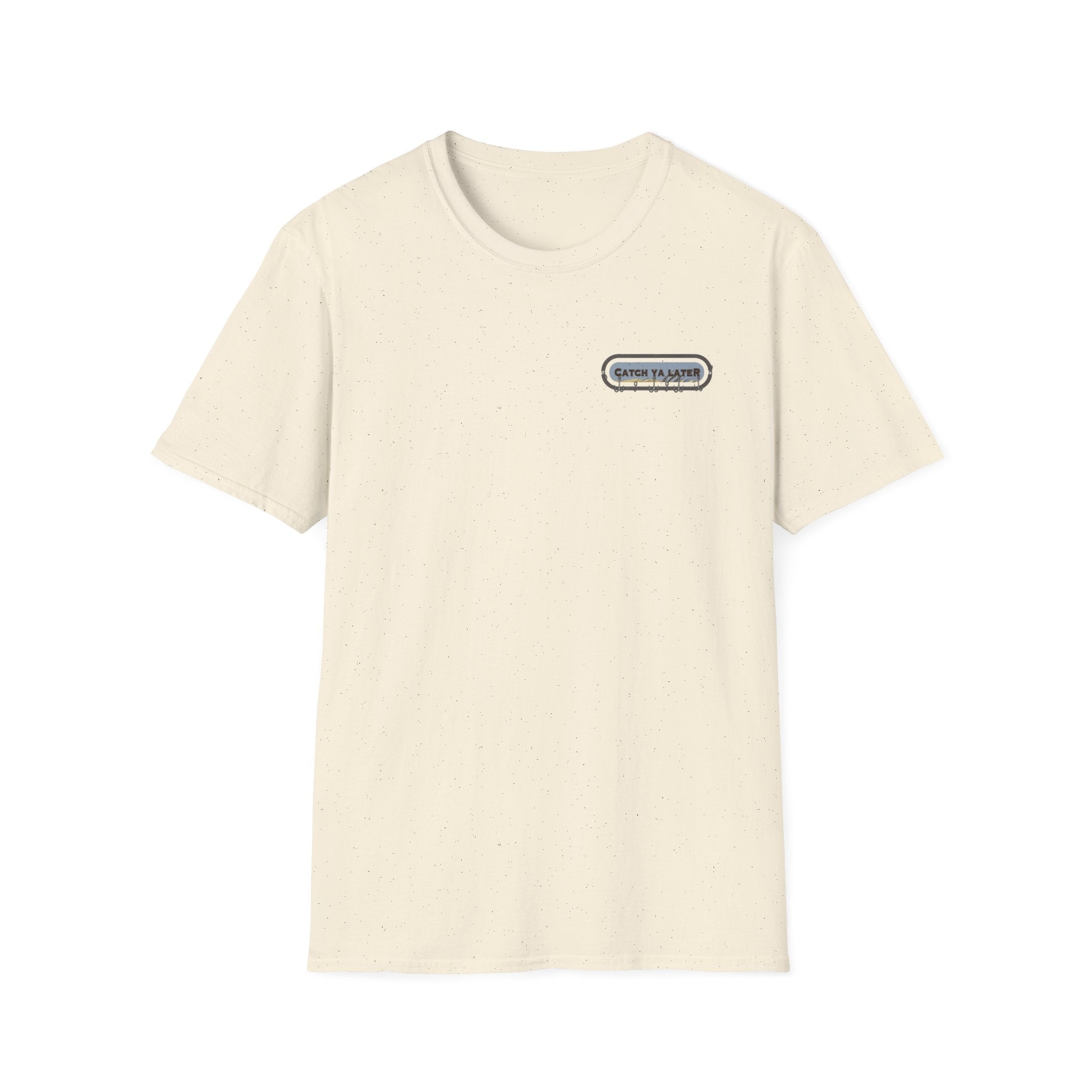 Catch Ya Later T-Shirt