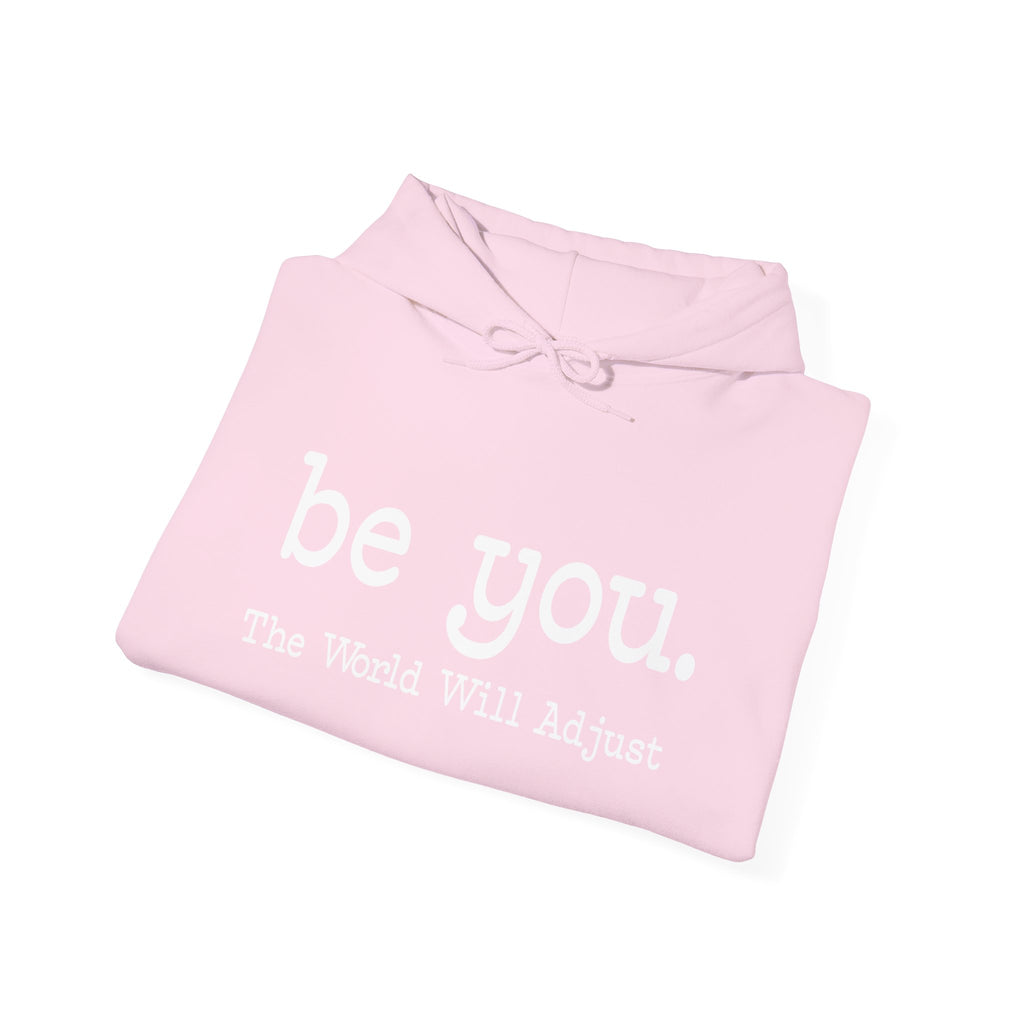 Be You Hoodie