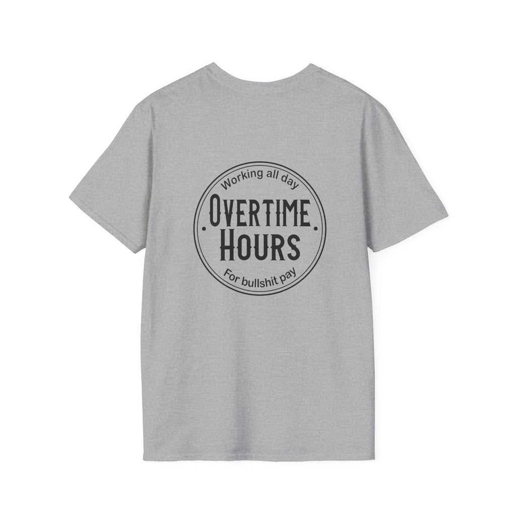 Overtime Hours T-Shirt