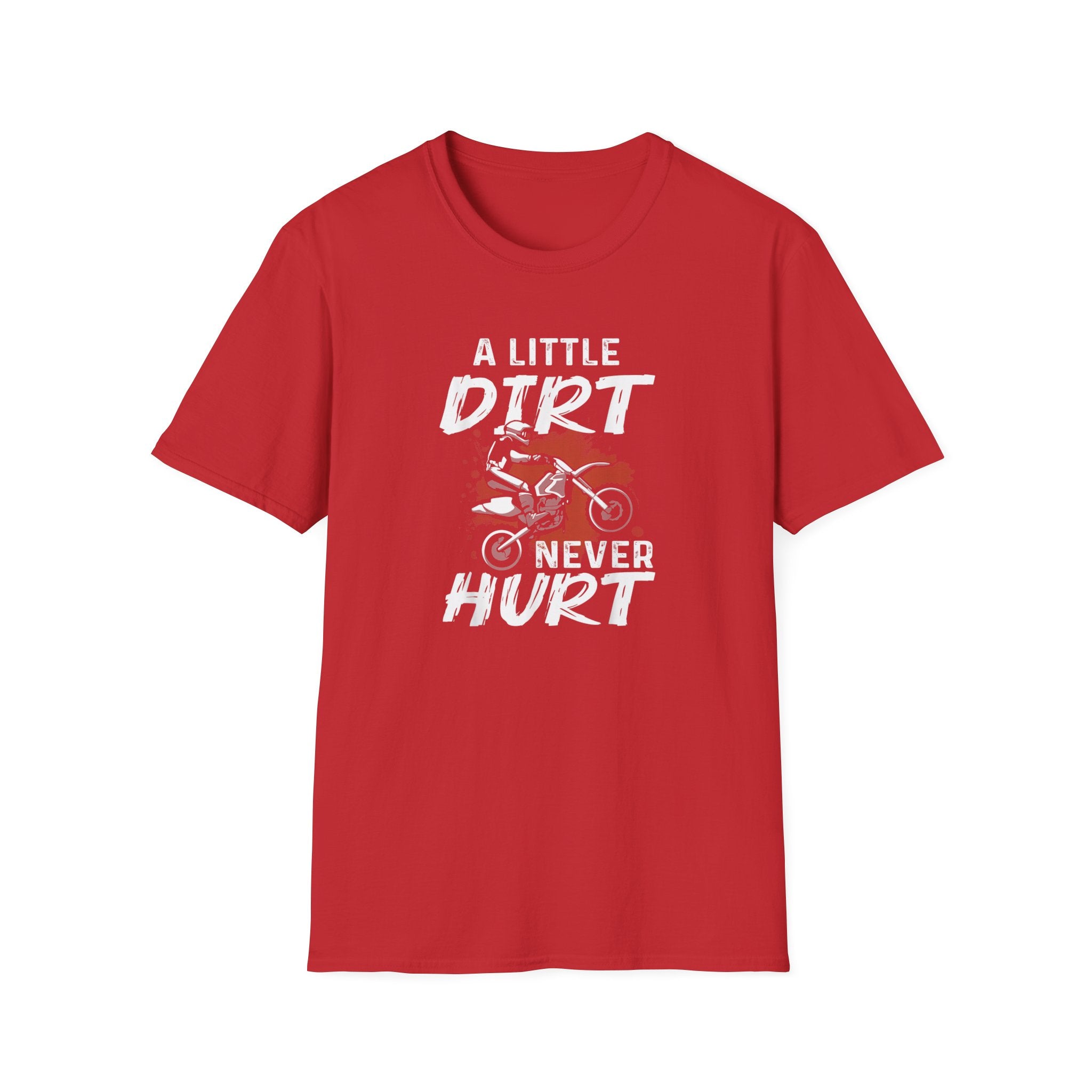 A Little Dirt Never Hurt Tee