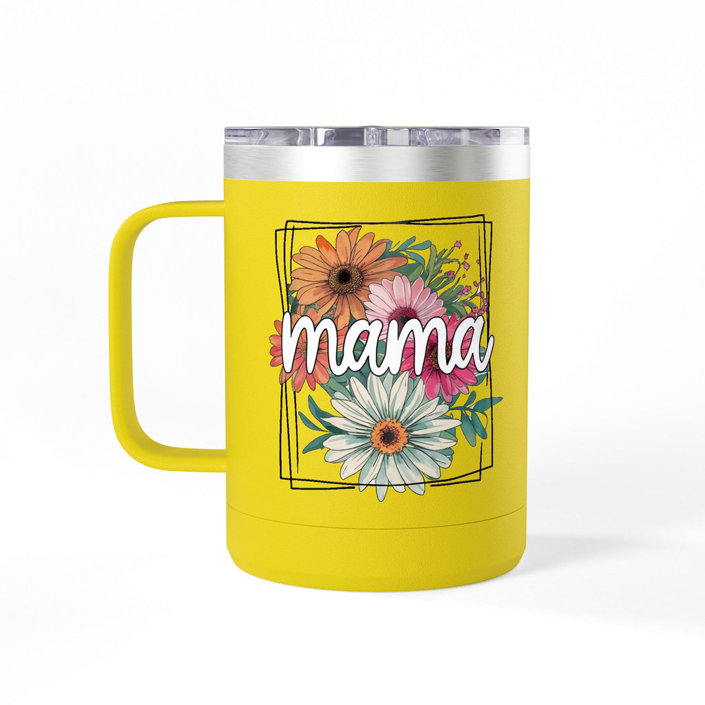Mama- Coffee Mug Tumbler