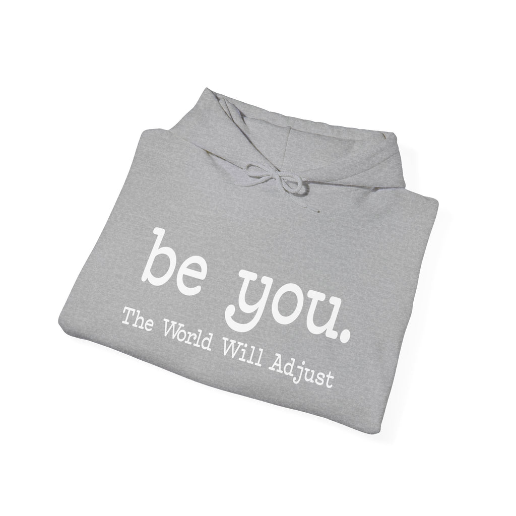 Be You Hoodie