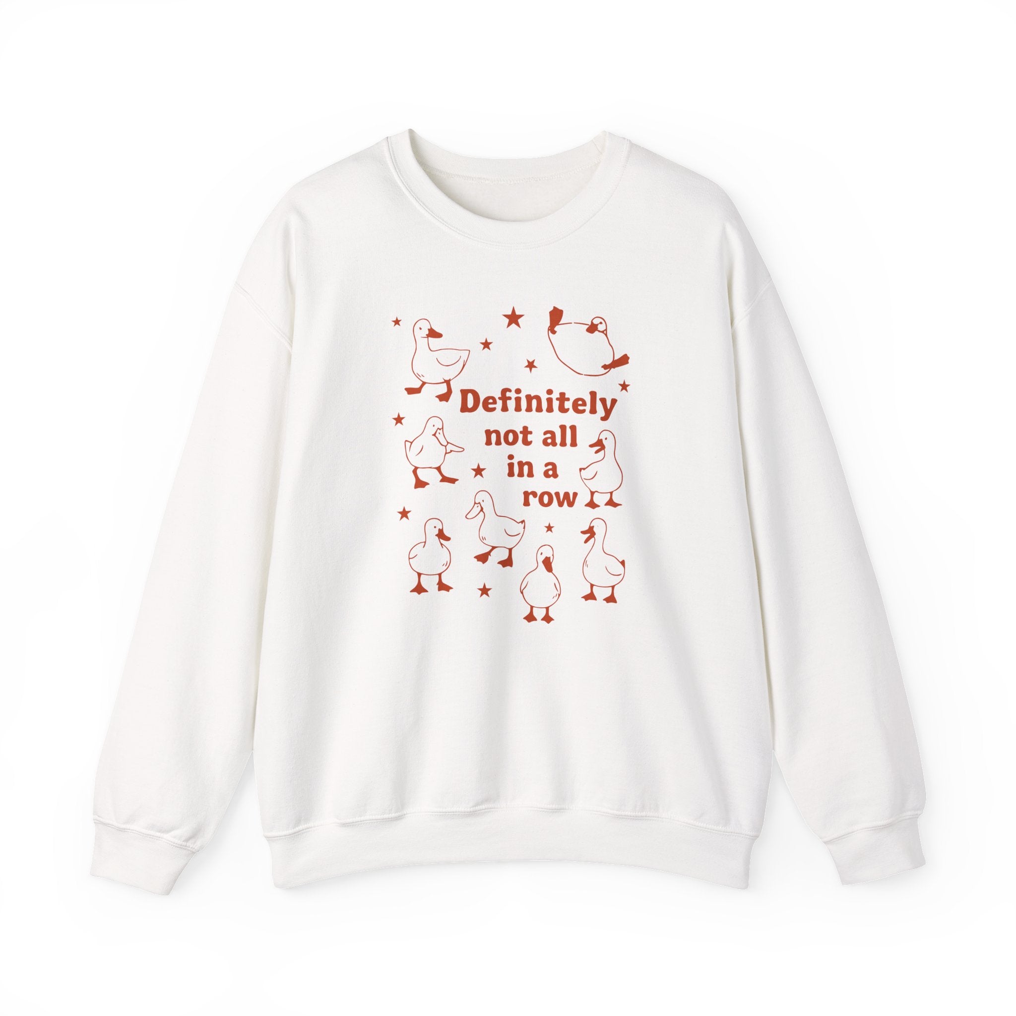 "Definitely Not All in a Row" Duck Crewneck