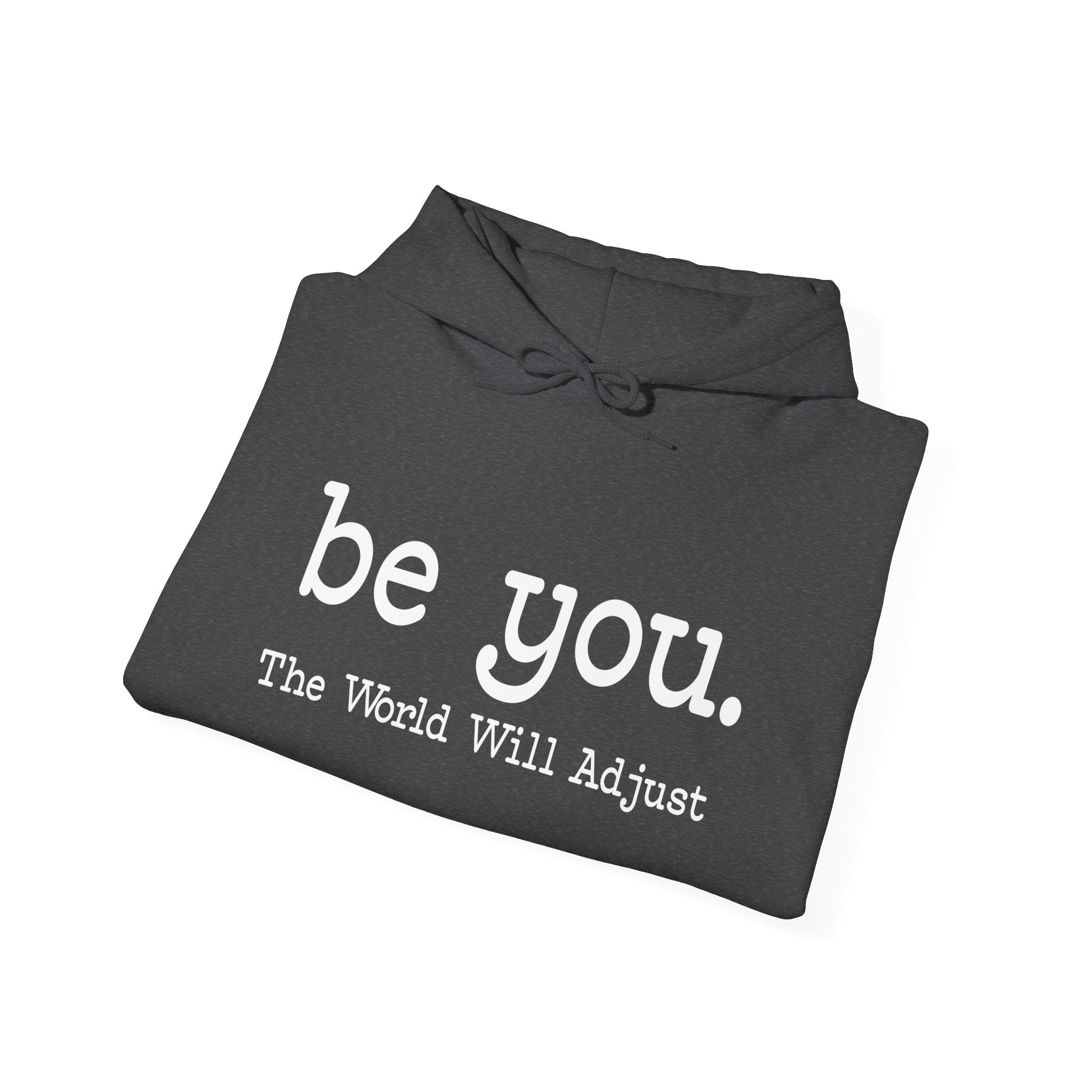 Be You Hoodie