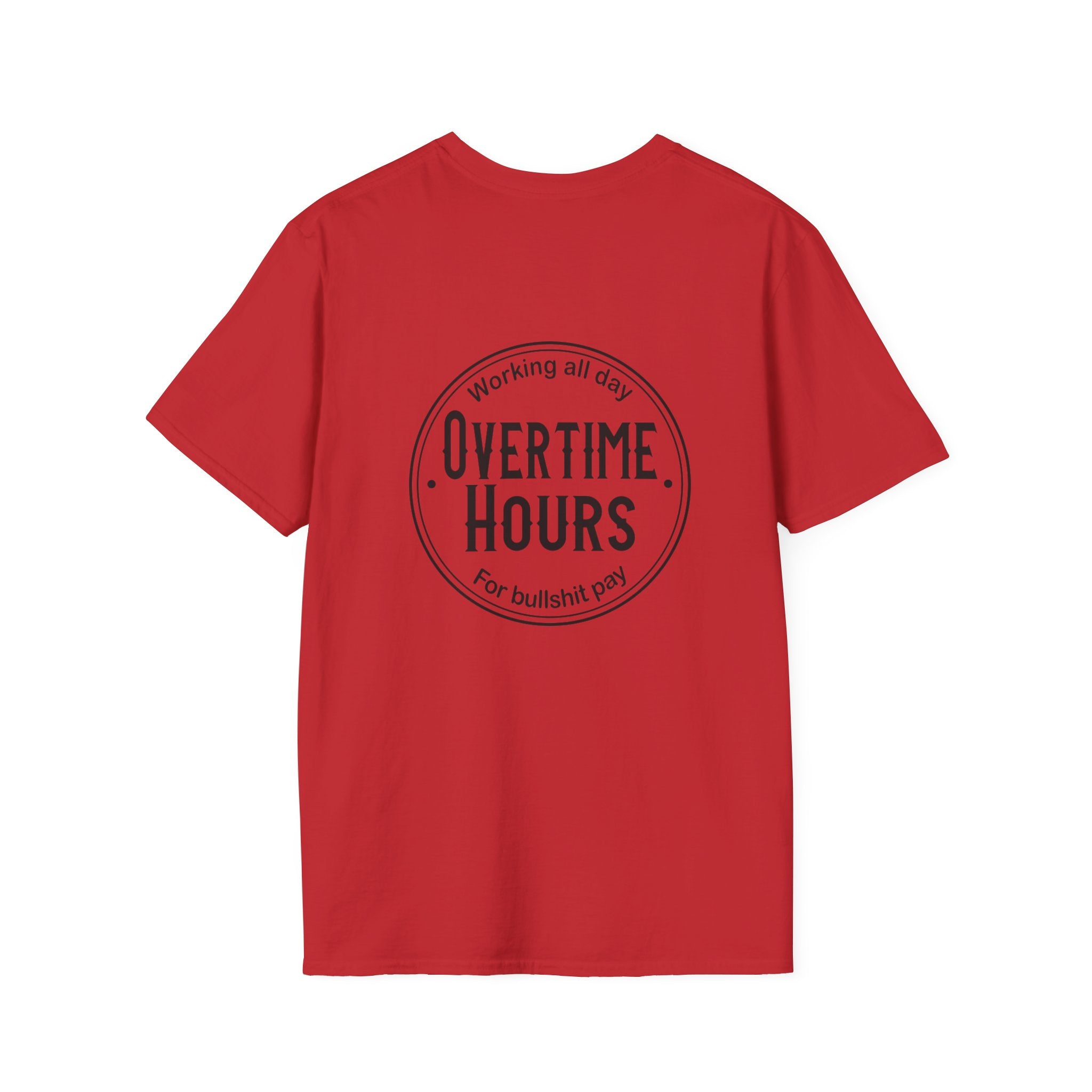 Overtime Hours T-Shirt