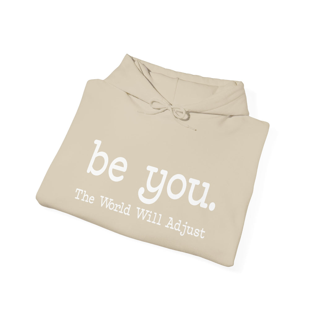 Be You Hoodie
