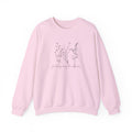 You Belong Among the Wildflowers- Crewneck