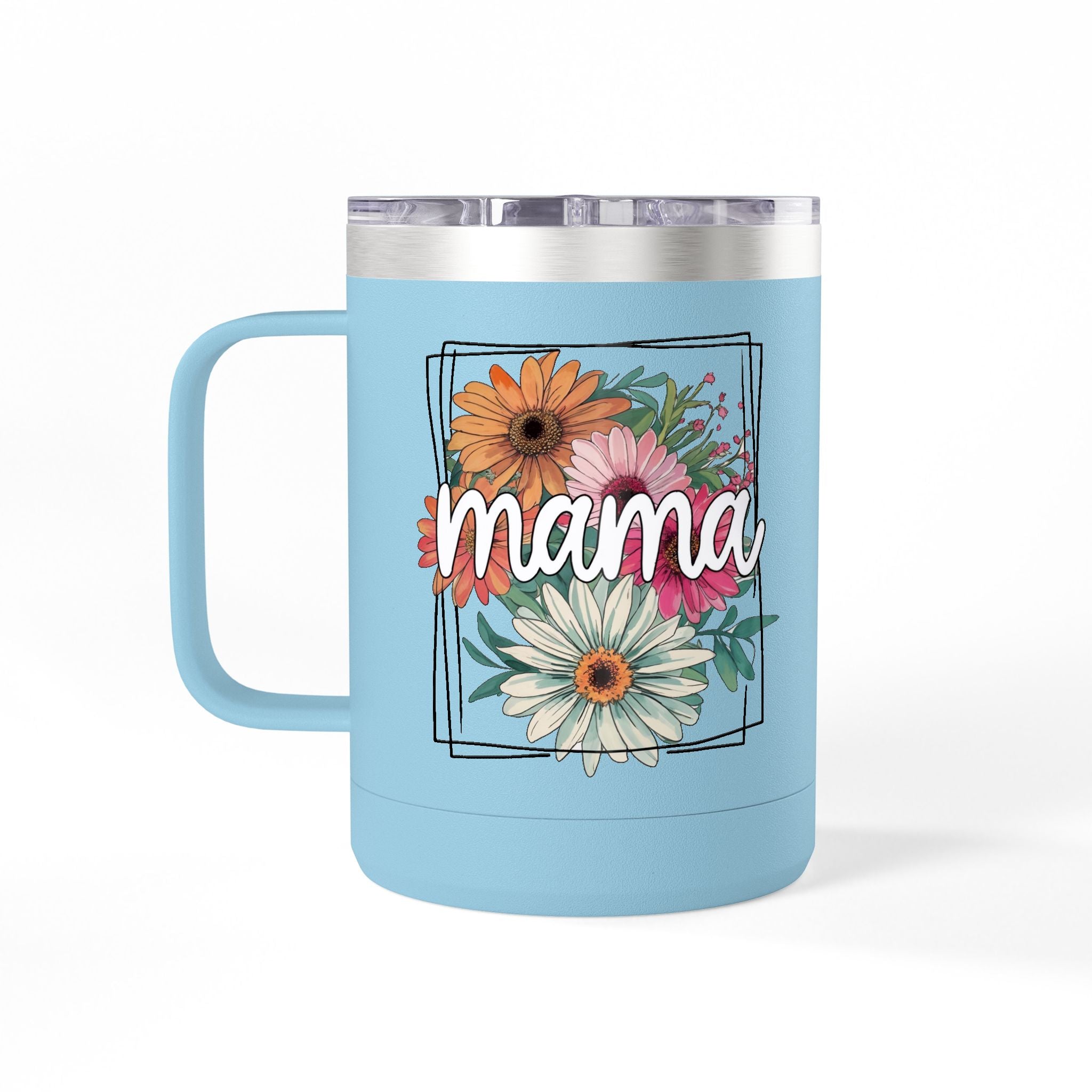 Mama- Coffee Mug Tumbler