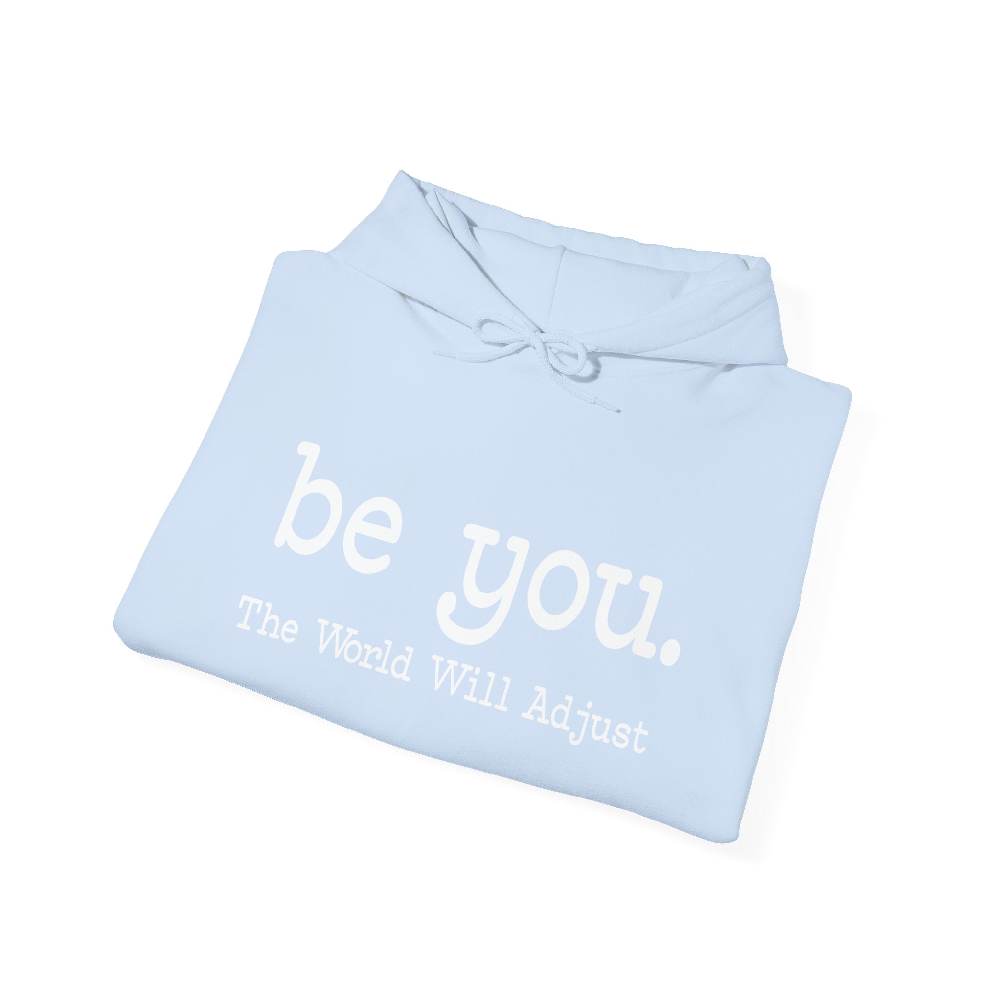Be You Hoodie